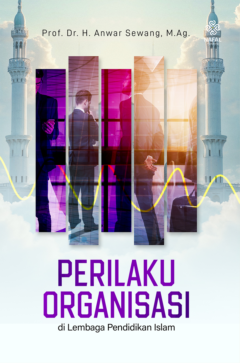 PERILAKU ORGANISASI DI LEMBAGA PENDIDIKAN ISLAM