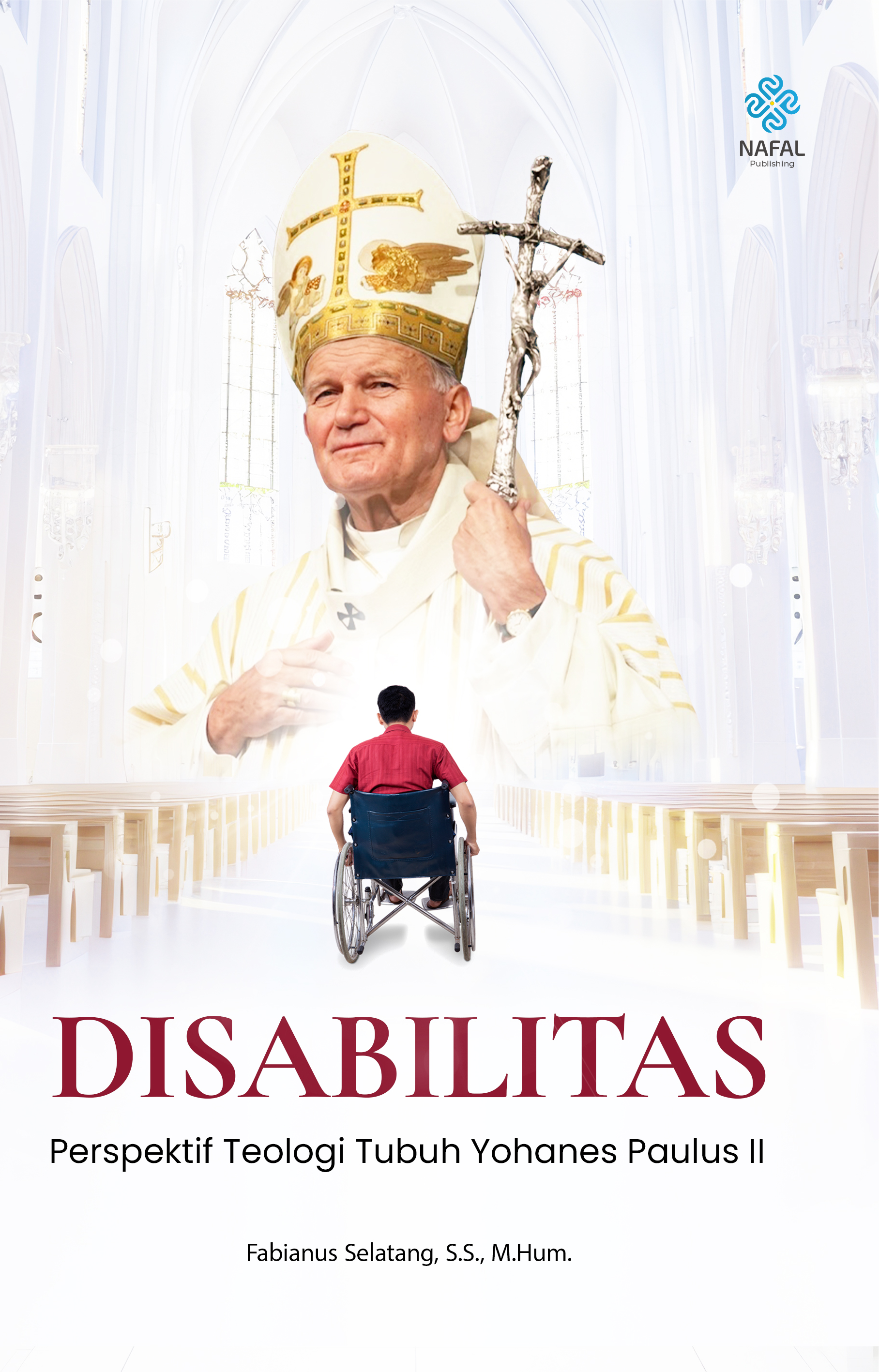 DISABILITAS Perspektif Teologi Tubuh Yohanes Paulus II