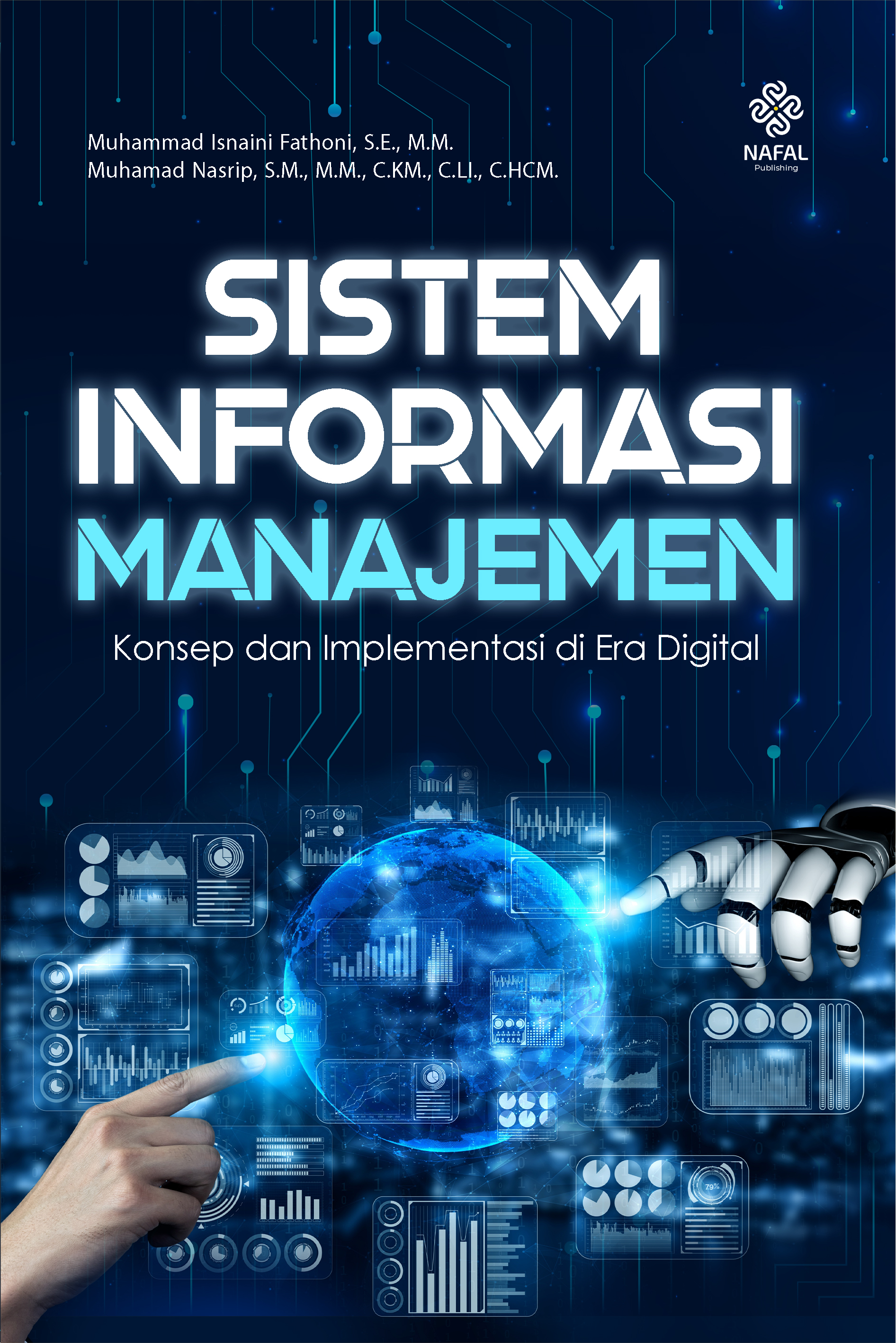 SISTEM INFORMASI MANAJEMEN: Konsep dan Implementasi di Era Digital
