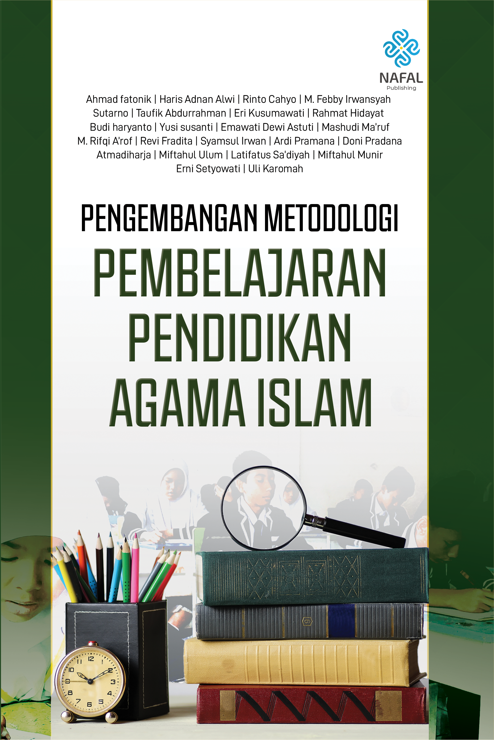 PENGEMBANGAN METODOLOGI PEMBELAJARAN PENDIDIKAN AGAMA ISLAM