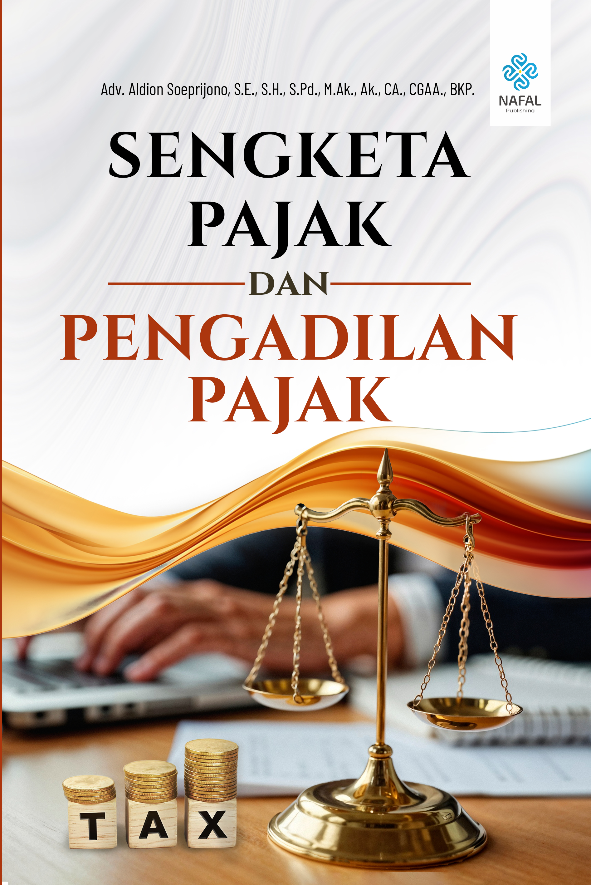SENGKETA PAJAK DAN PENGADILAN PAJAK