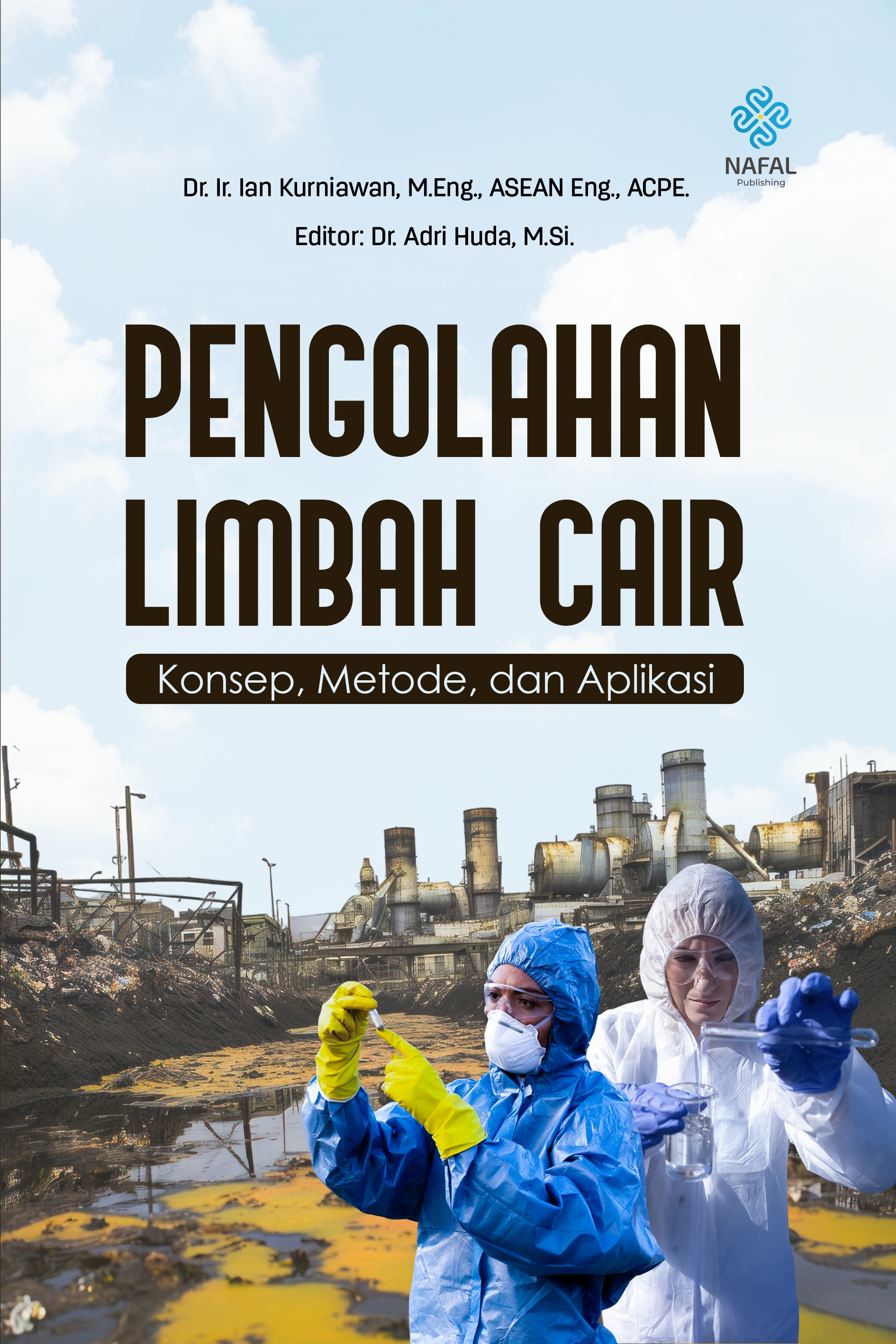 PENGOLAHAN LIMBAH CAIR Konsep, Metode, dan Aplikasi