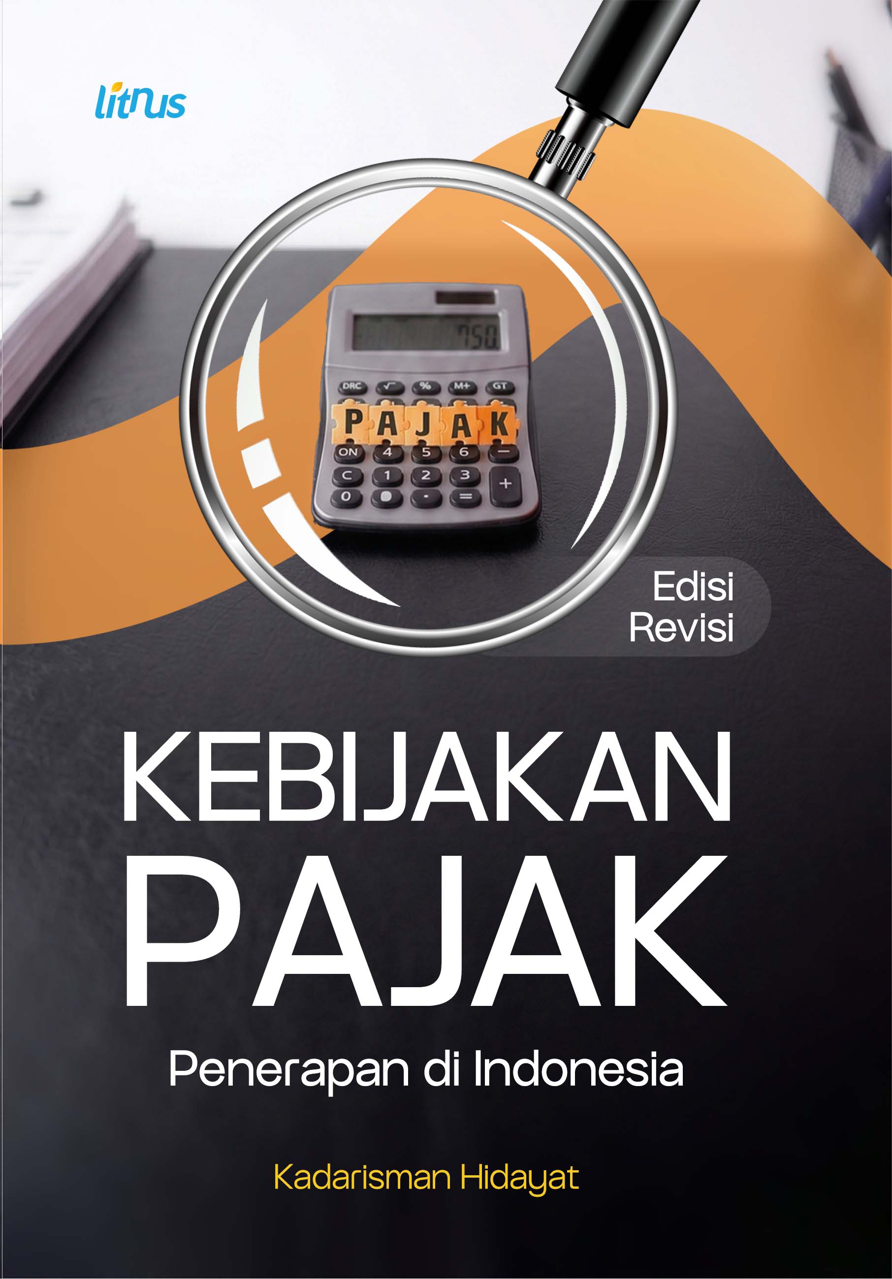KEBIJAKAN PAJAK Penerapan di Indonesia