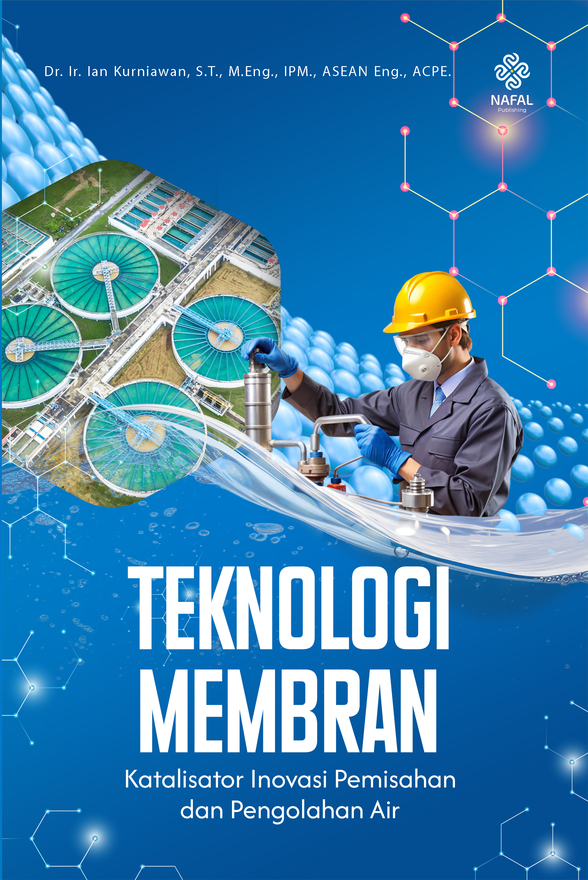TEKNOLOGI MEMBRAN Katalisator Inovasi Pemisahan dan Pengolahan Air
