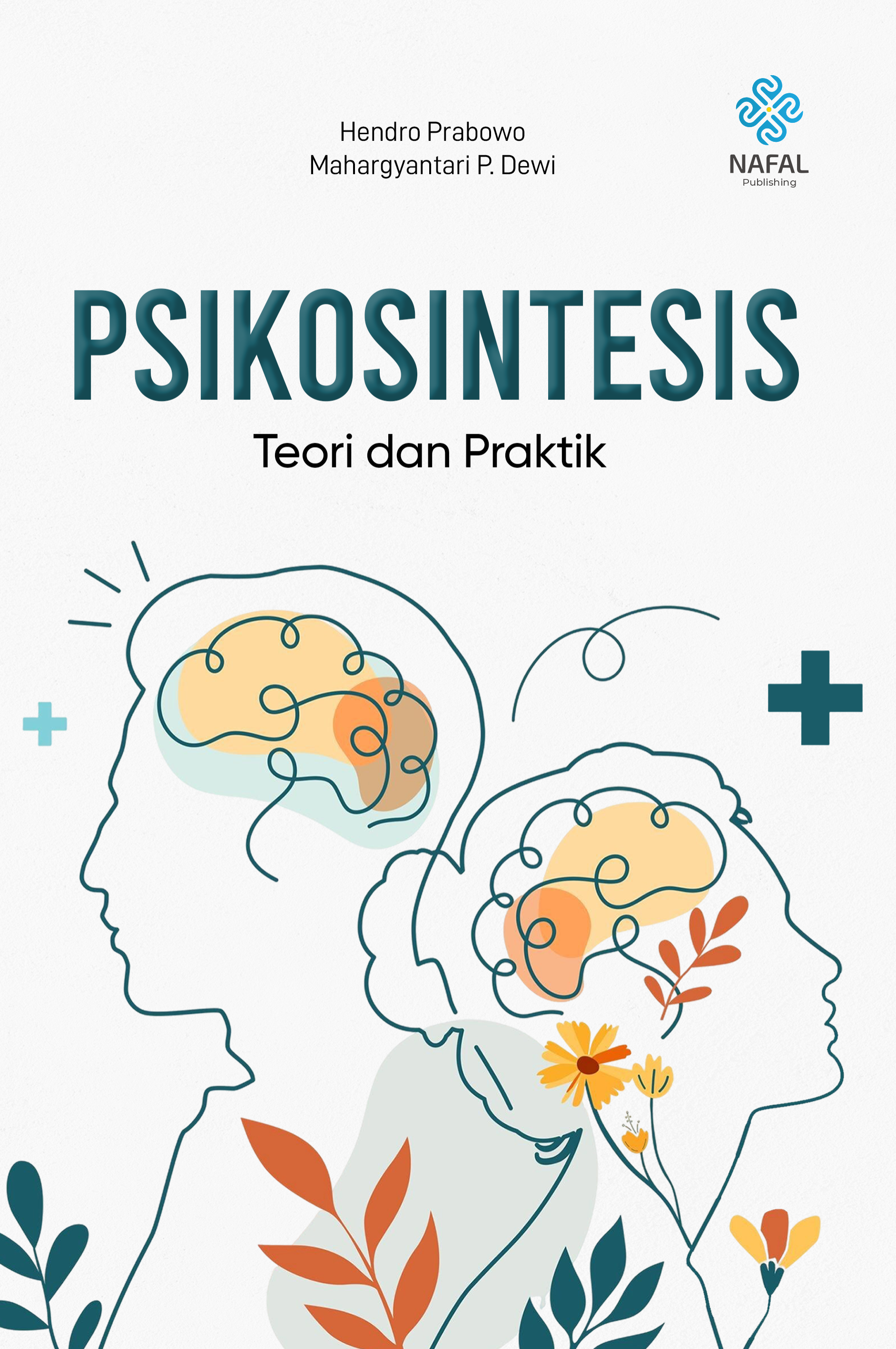 PSIKOSINTESIS: Teori dan Praktik