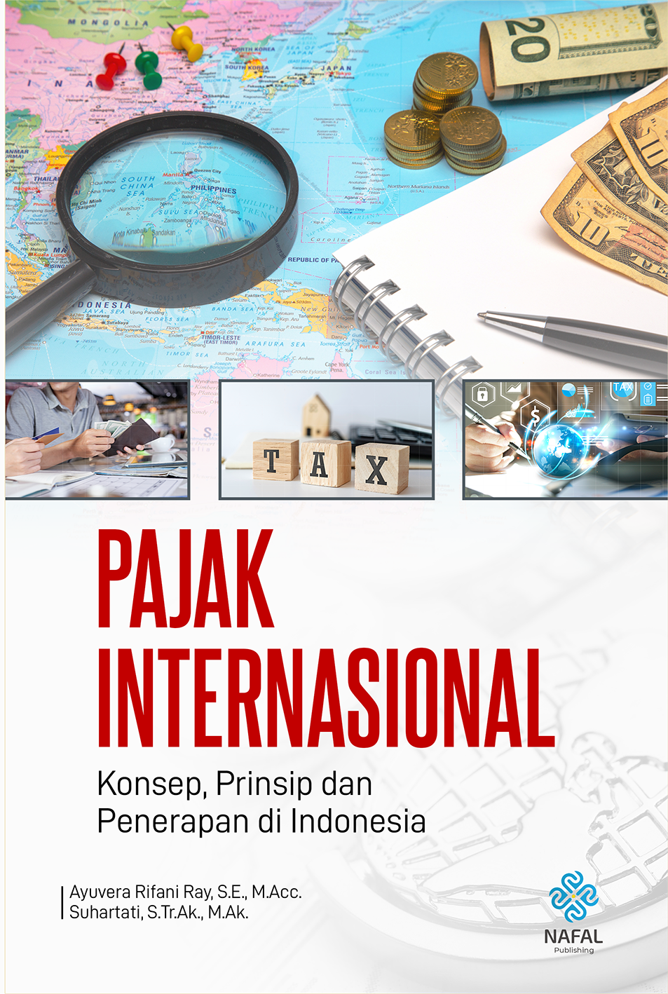 PAJAK INTERNASIONAL: Konsep, Prinsip, dan Penerapan di Indonesia