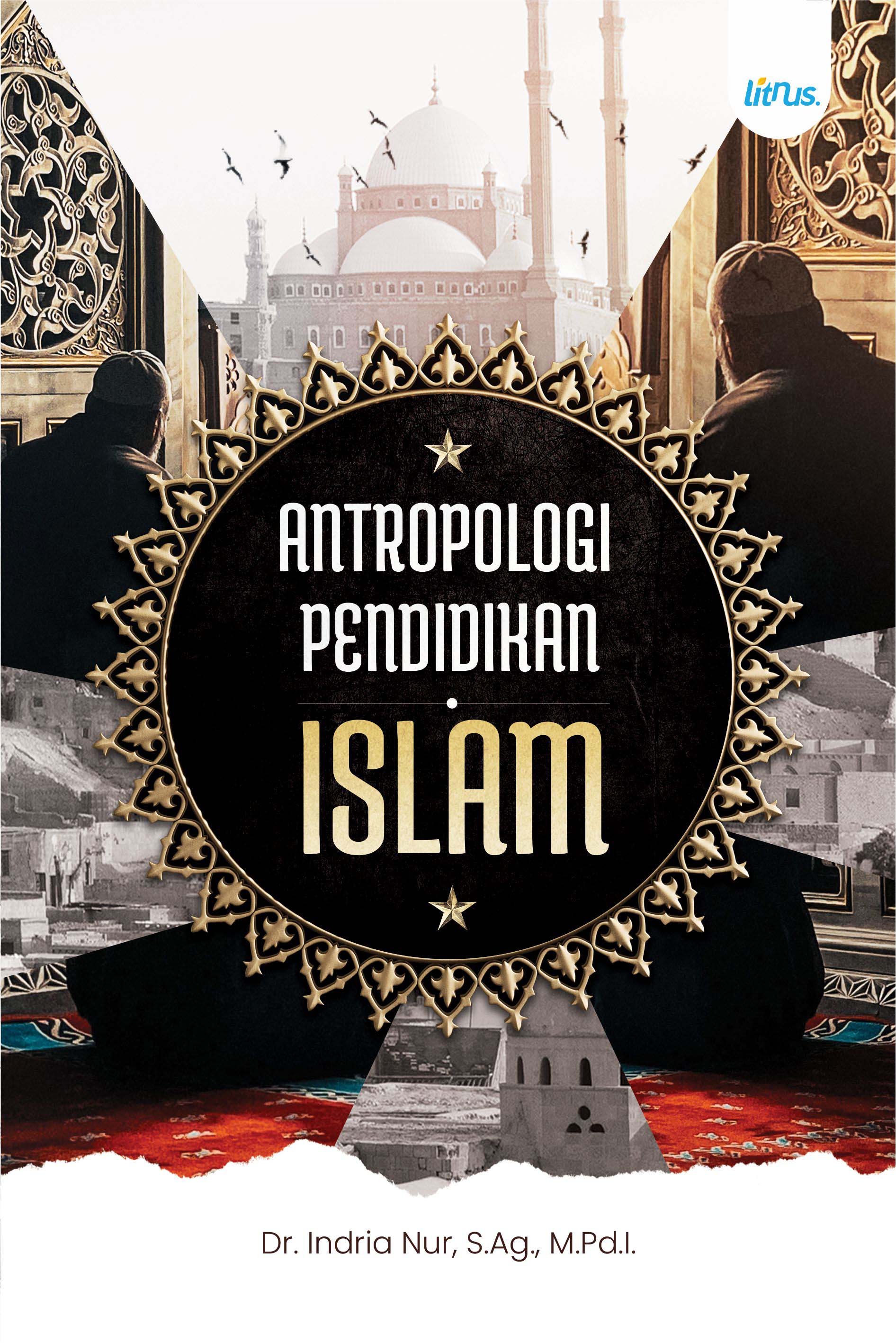 ANTROPOLOGI PENDIDIKAN ISLAM