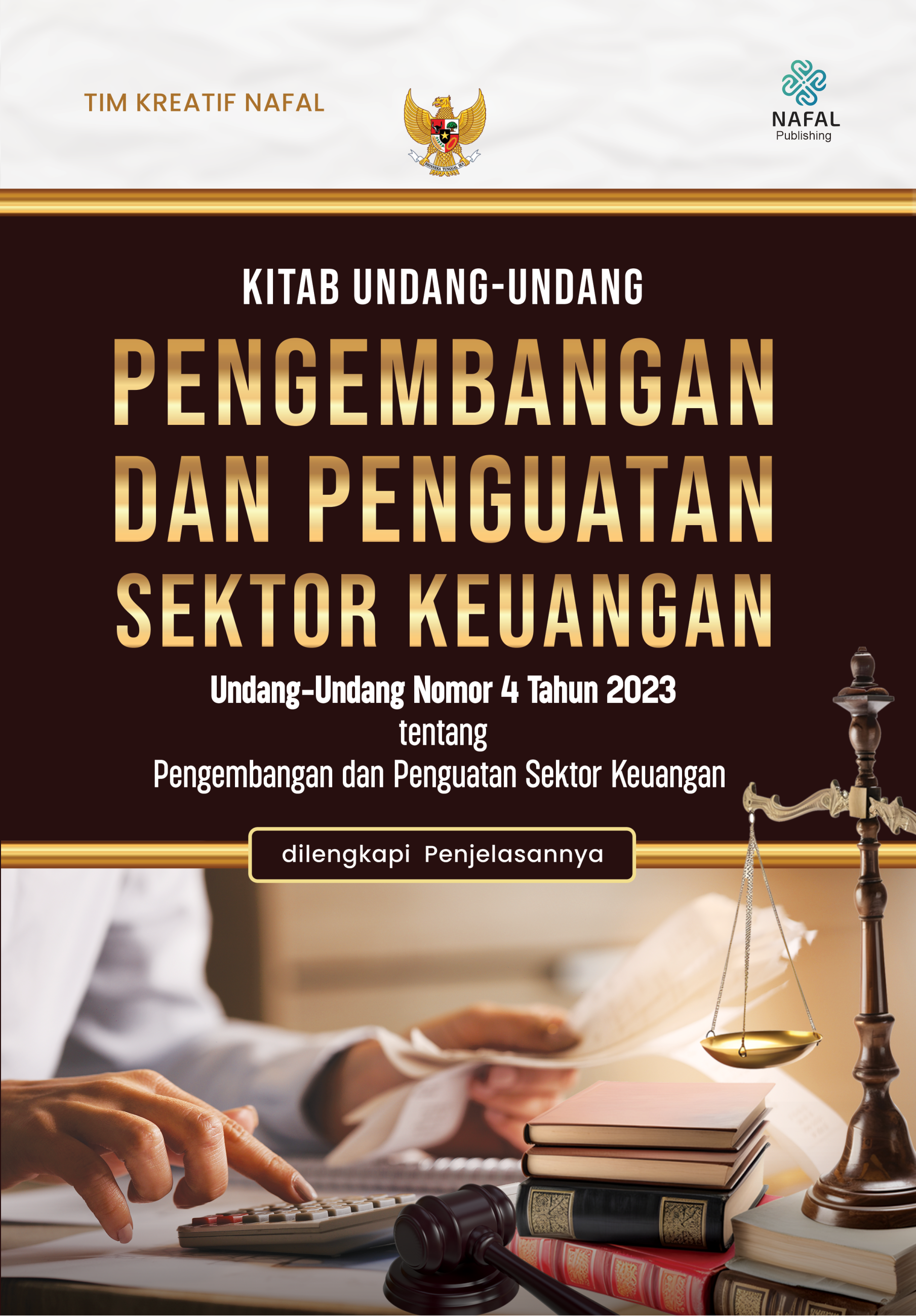 Kitab Undang-Undang Pengembangan dan Penguatan Sektor Keuangan (P2SK) dilengkapi Penjelasannya