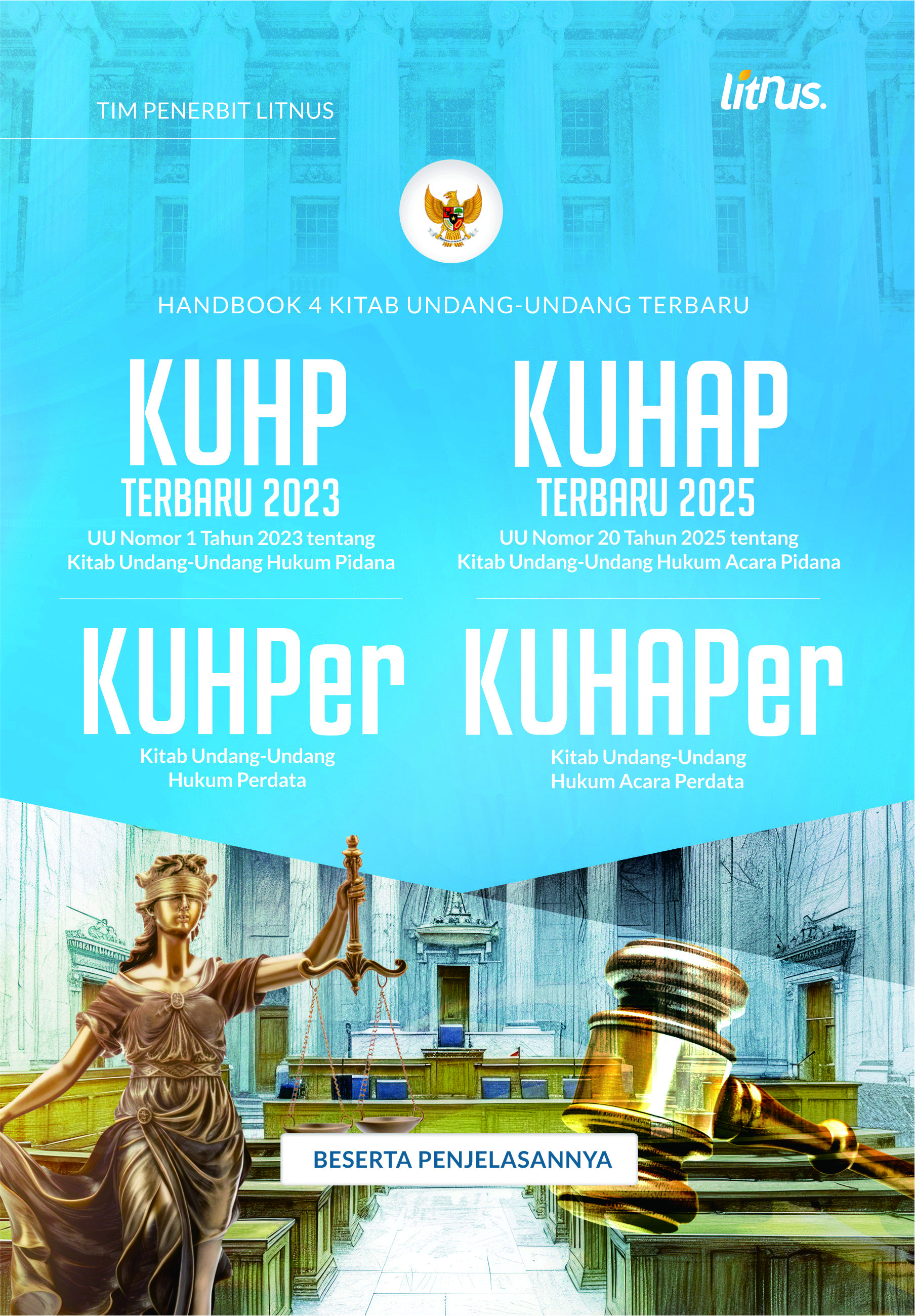 HANDBOOK 4 KITAB UNDANG-UNDANG TERBARU | KUHP Terbaru 2023 (Undang-Undang Nomor 1 Tahun 2023), KUHAP Terbaru 2025 (Undang-Undang Nomor 20 Tahun 2025)