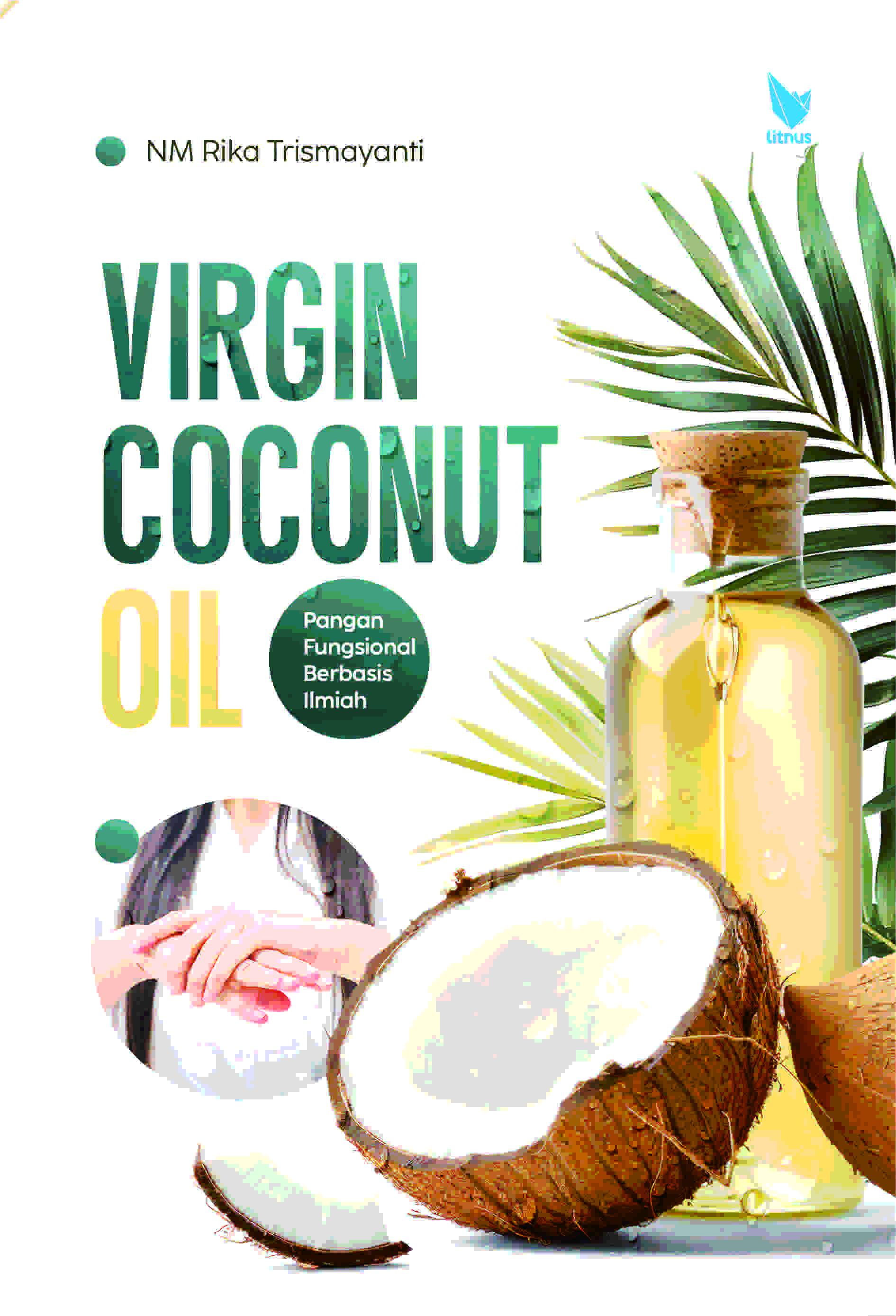 VIRGIN COCONUT OIL  Pangan Fungsional Berbasis Ilmiah