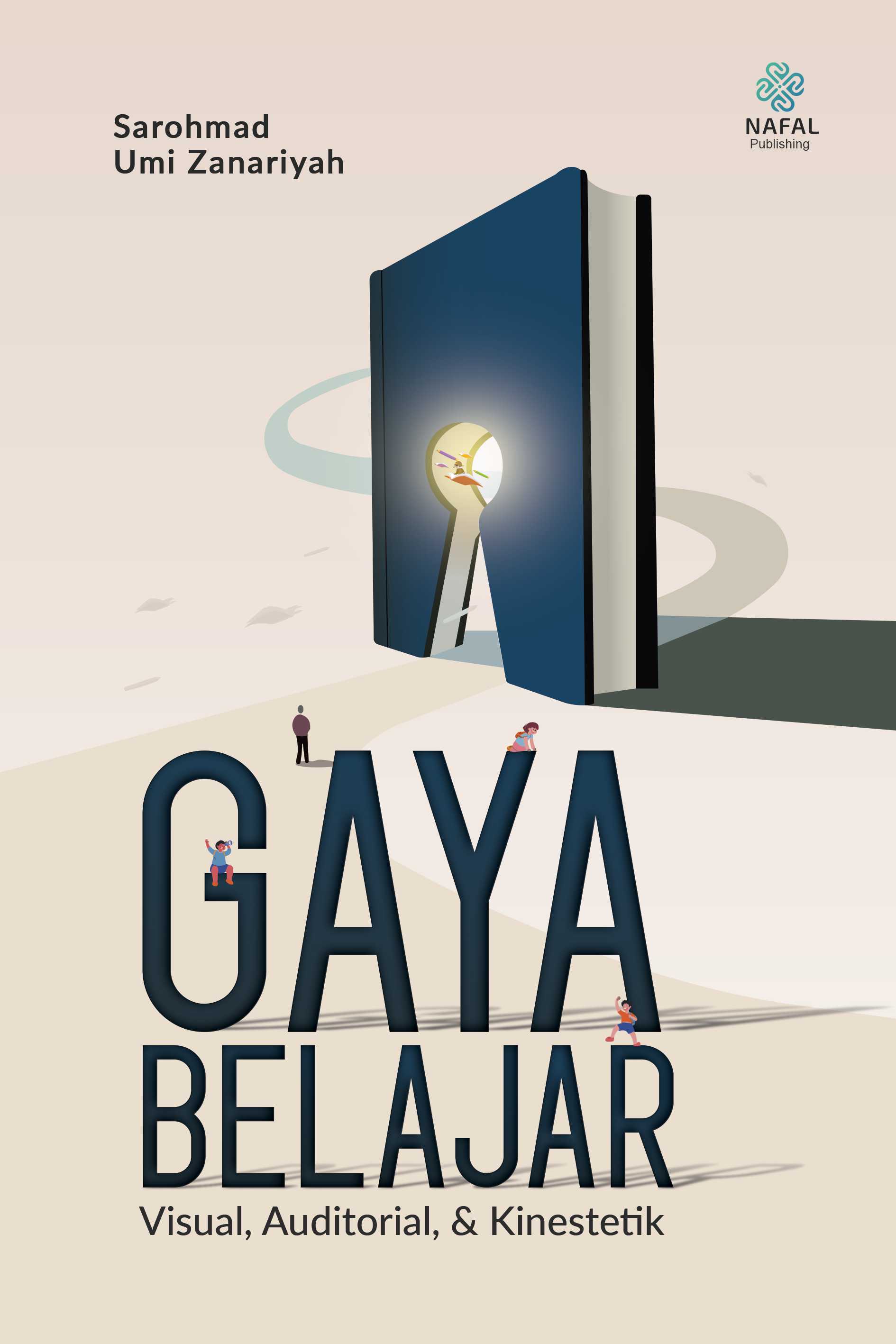 GAYA BELAJAR Visual, Auditorial, dan Kinestetik