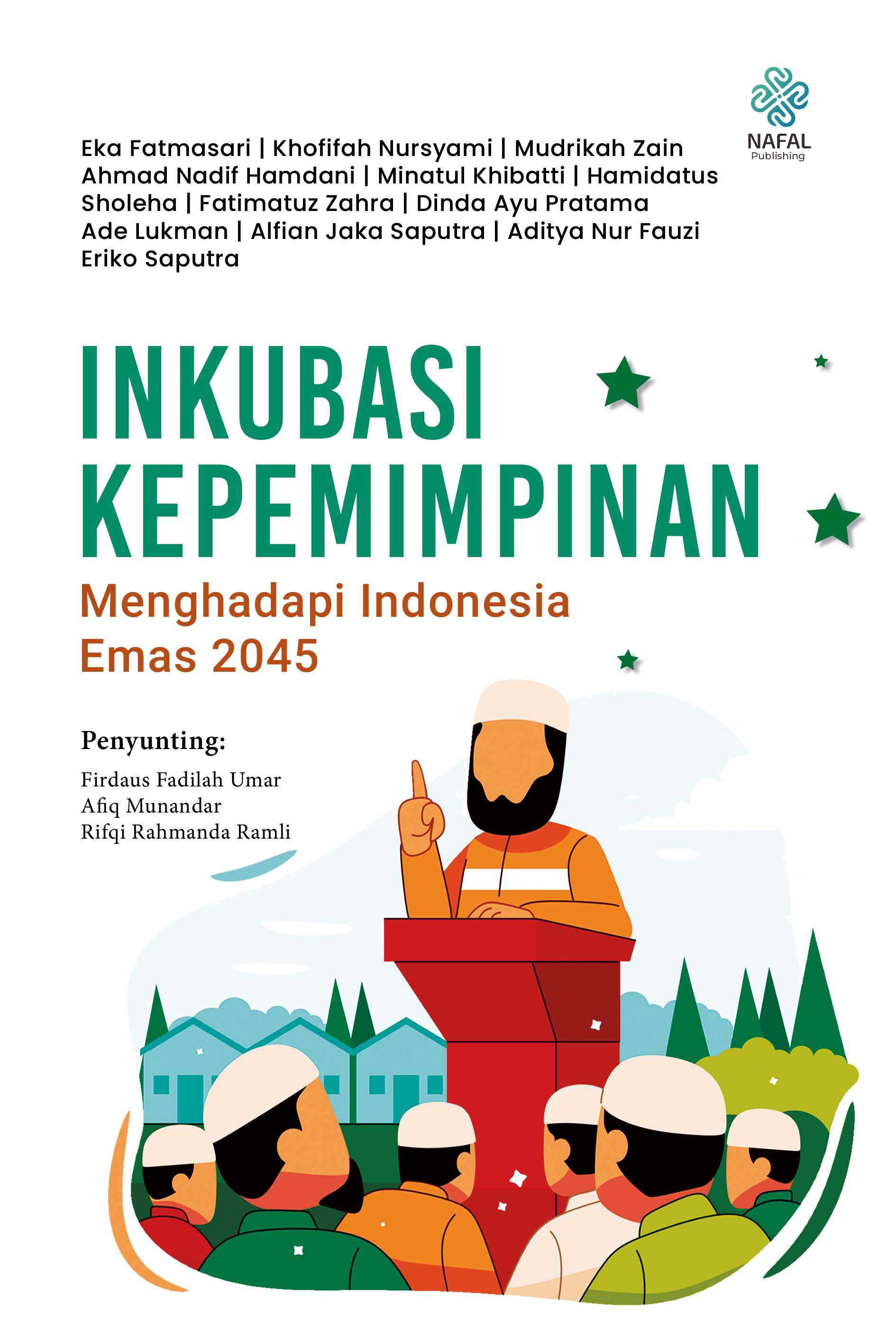 INKUBASI KEPEMIMPINAN Menghadapi Indonesia Emas 2024