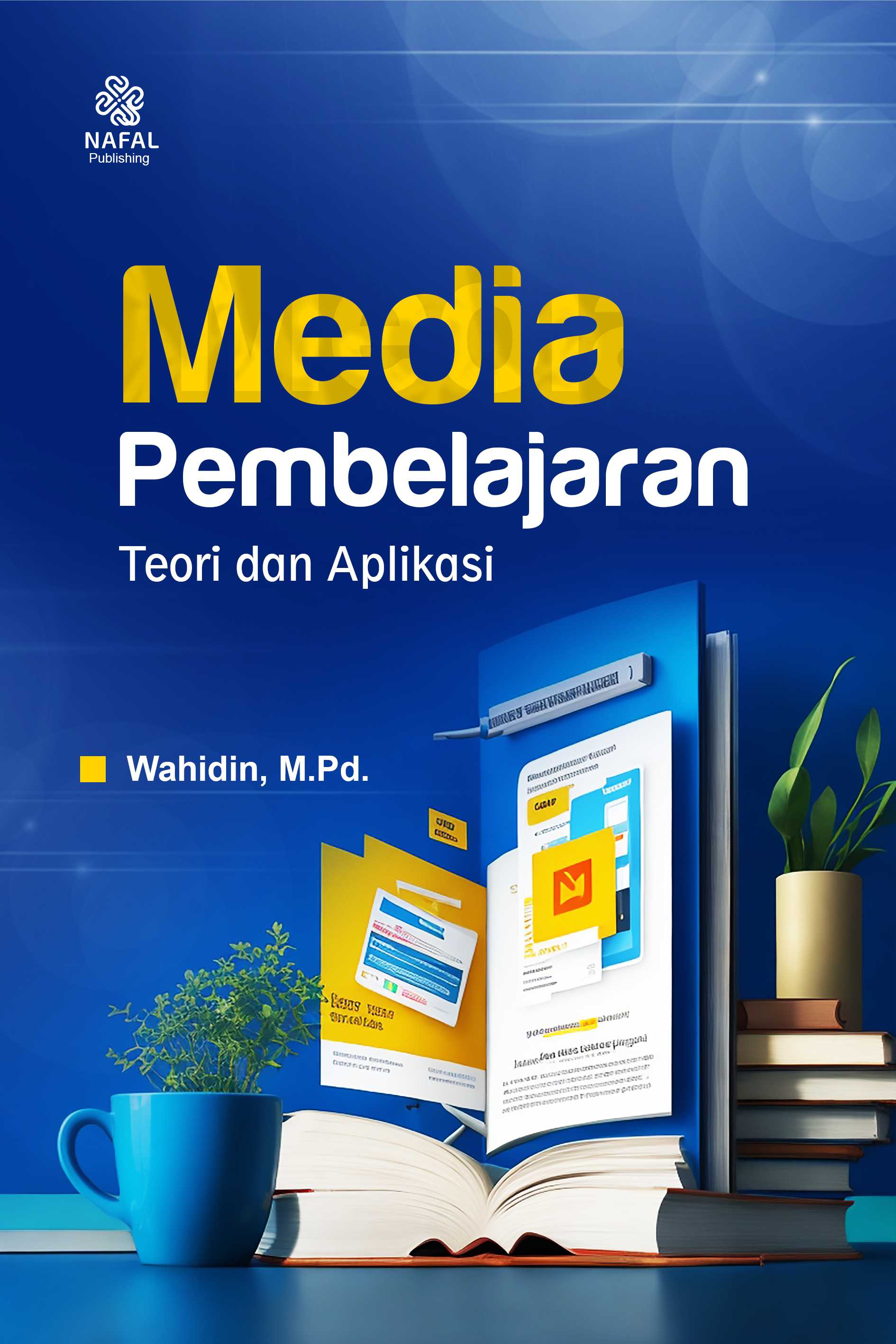 MEDIA PEMBELAJARAN Teori dan Aplikasi