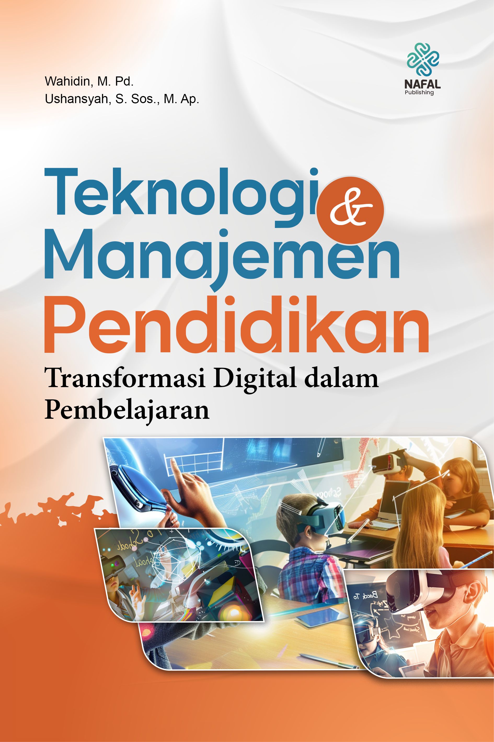 TEKNOLOGI DAN MANAJEMEN PENDIDIKAN Transformasi Digital dalam Pembelajaran