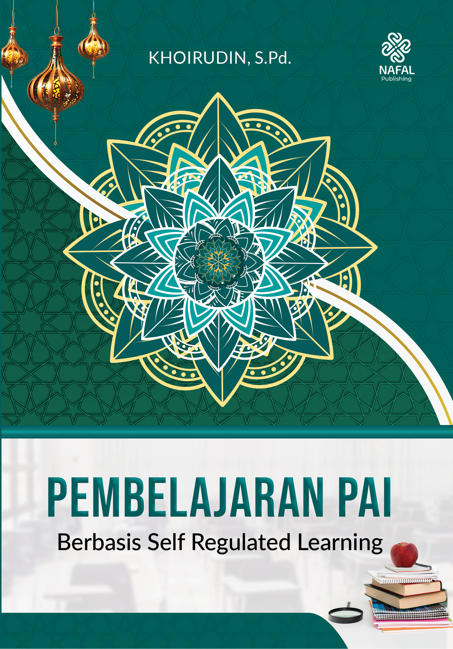 Pembelajaran PAI Berbasis Self Regulated Learning