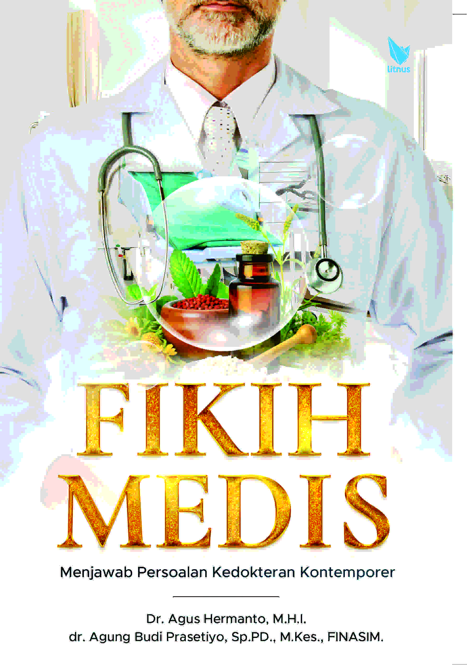FIKIH MEDIS Menjawab Persoalan Kedokteran Kontemporer