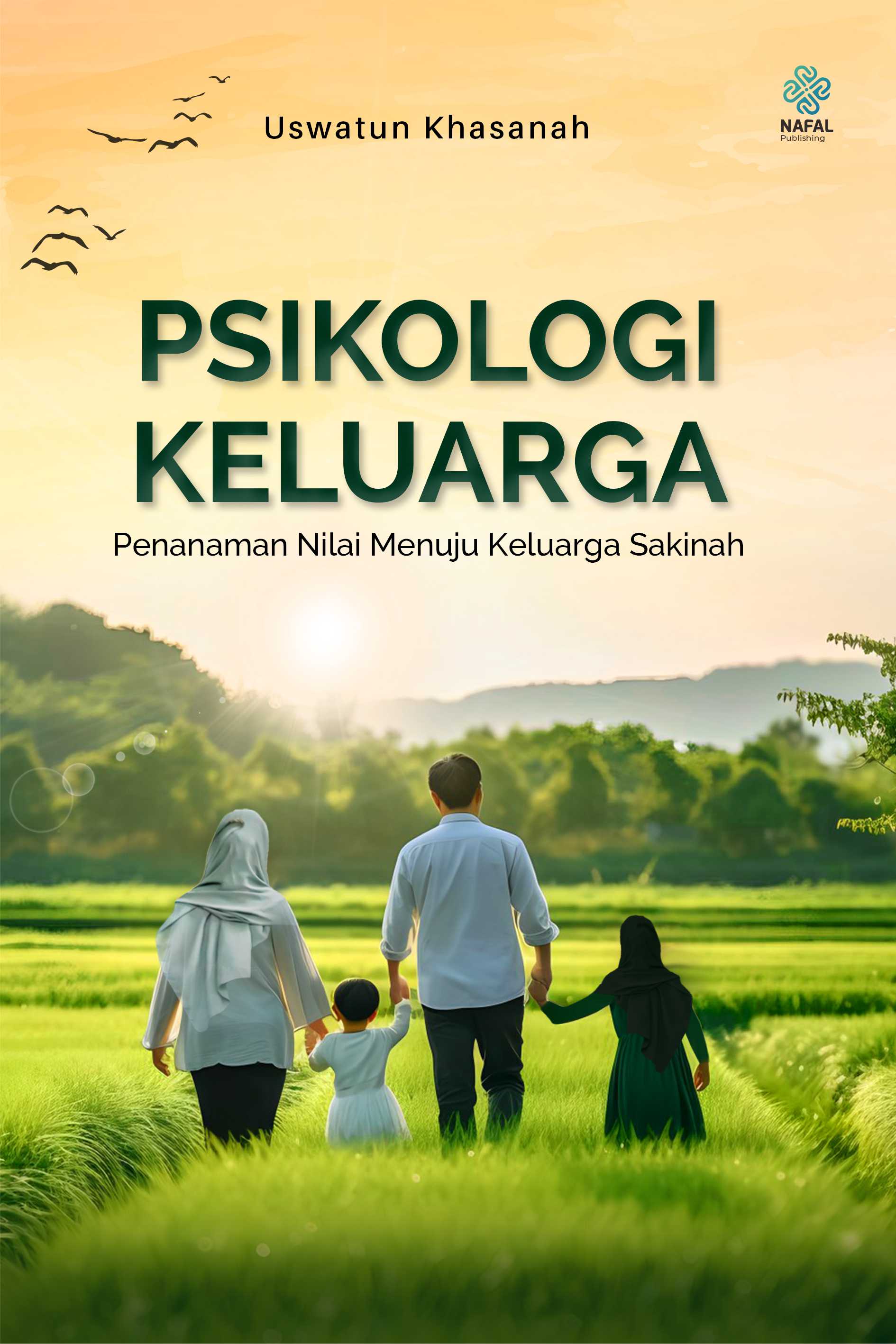 PSIKOLOGI KELUARGA Penanaman Nilai Menuju Keluarga Sakinah