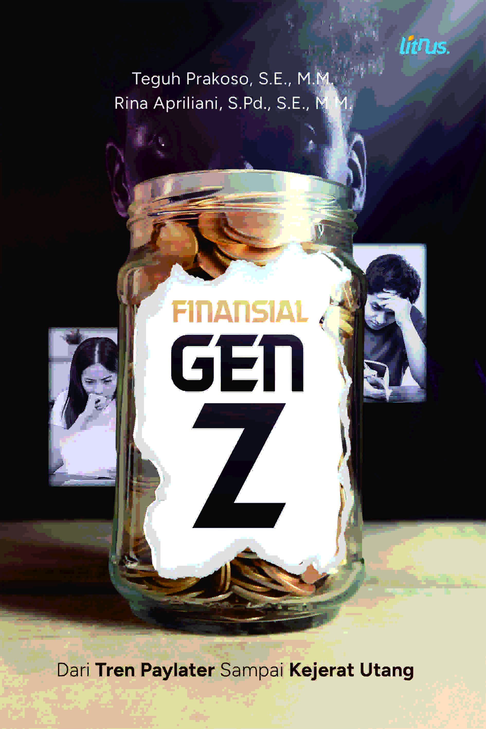 FINANSIAL GEN Z Dari Tren Paylater Sampai Kejerat Utang