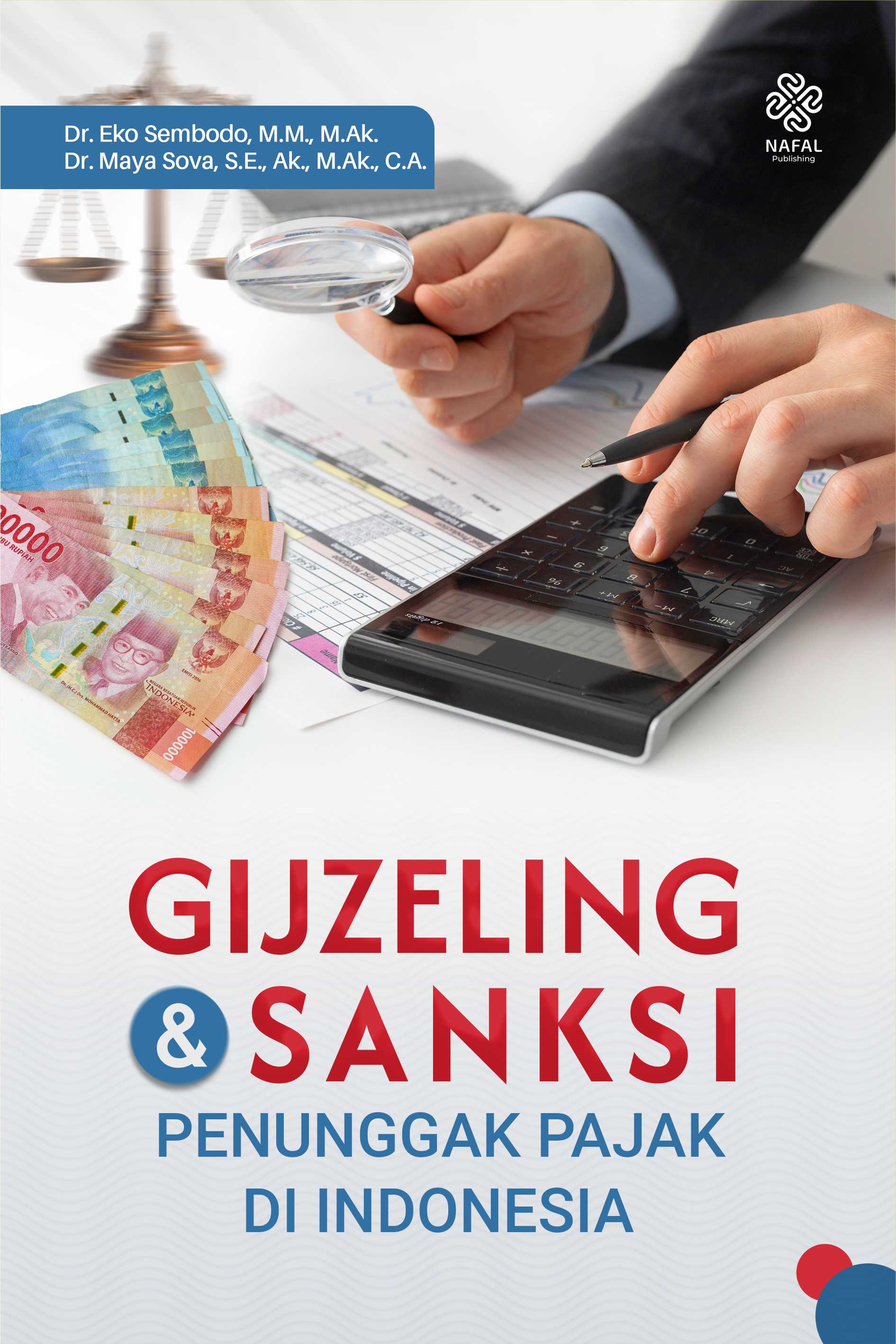 GIJZELING DAN SANKSI PENUNGGAK PAJAK DI INDONESIA
