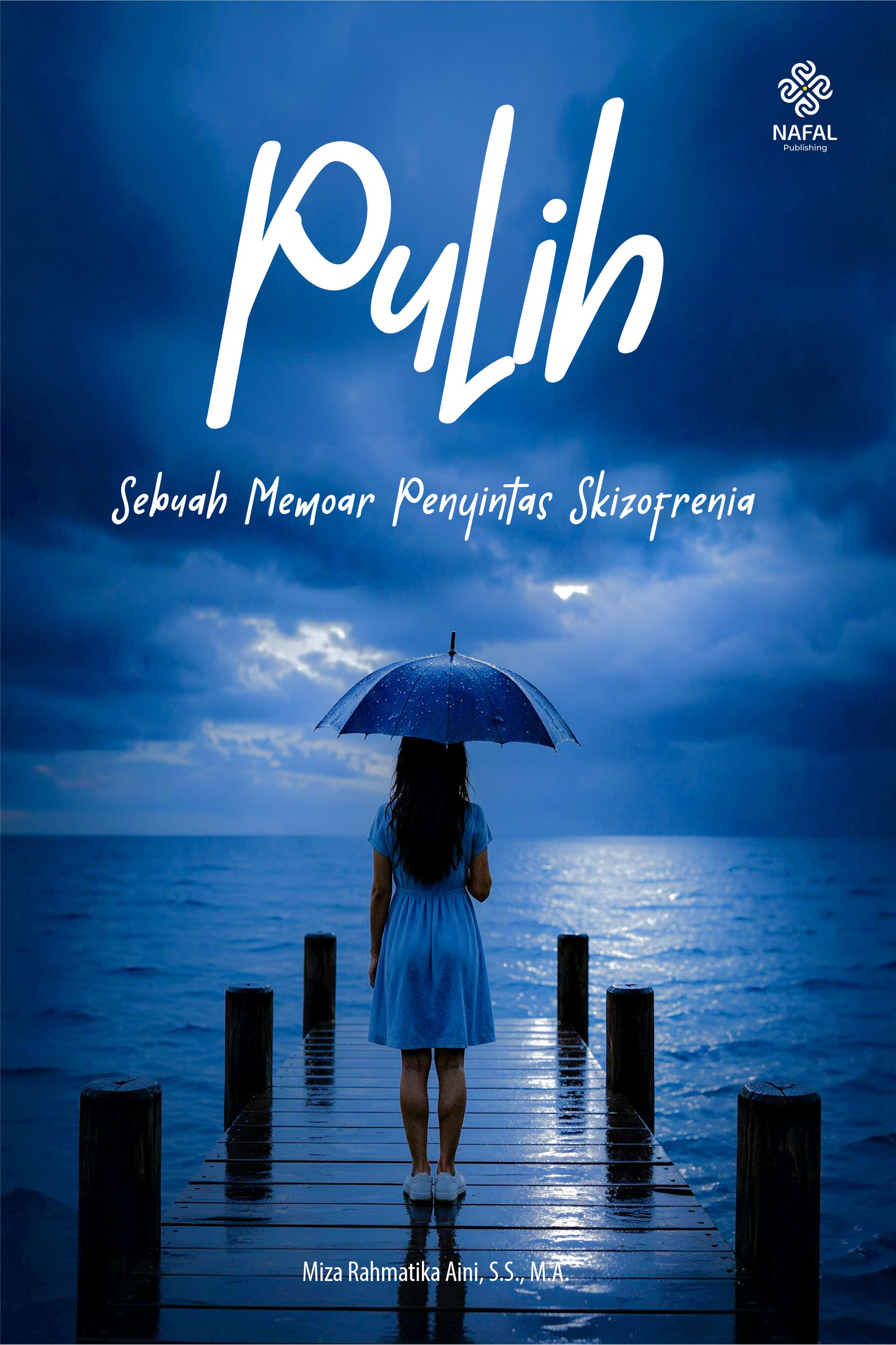 PULIH Sebuah Memoar Penyintas Skizofrenia