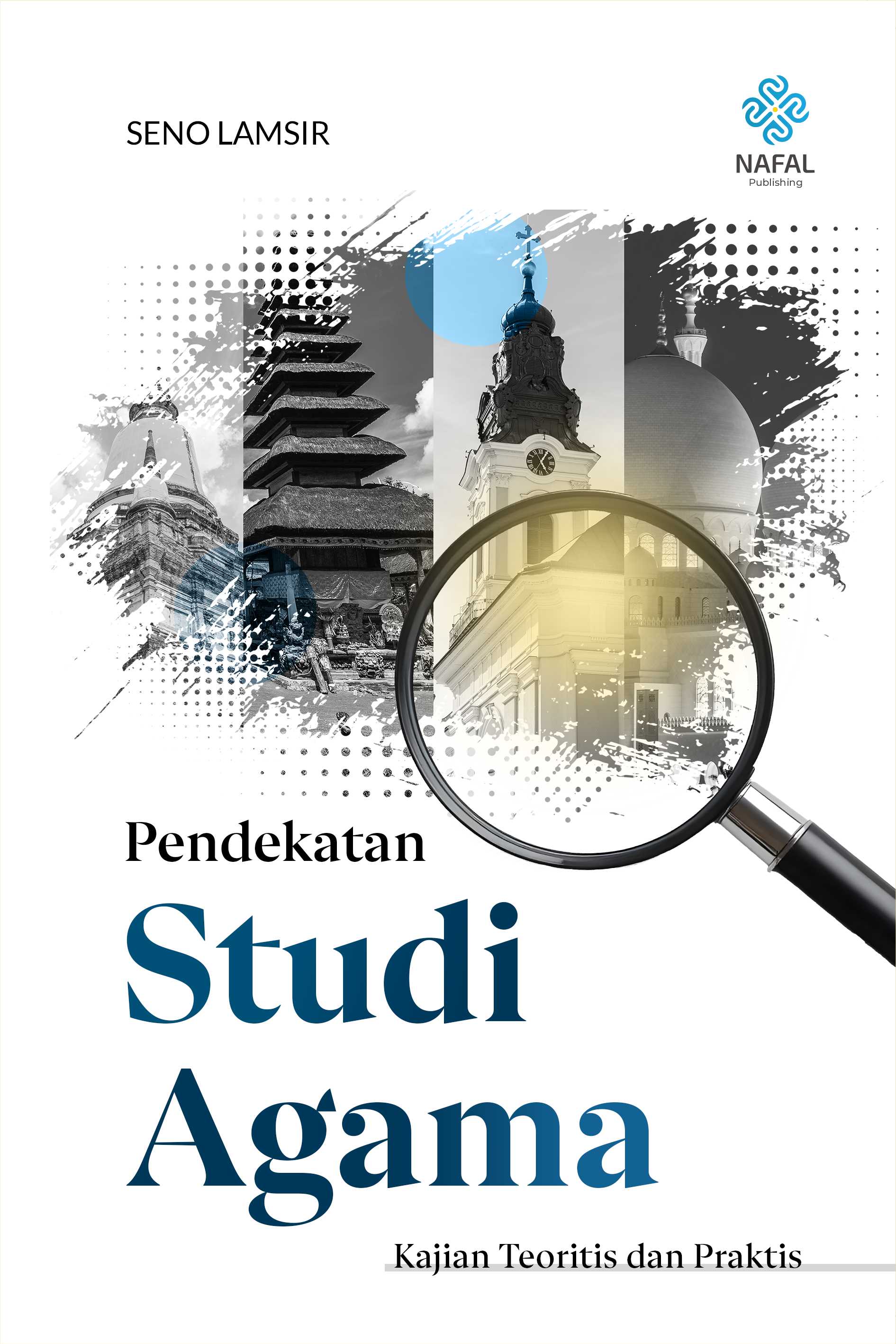 PENDEKATAN STUDI AGAMA Kajian Teoritis dan Praktis