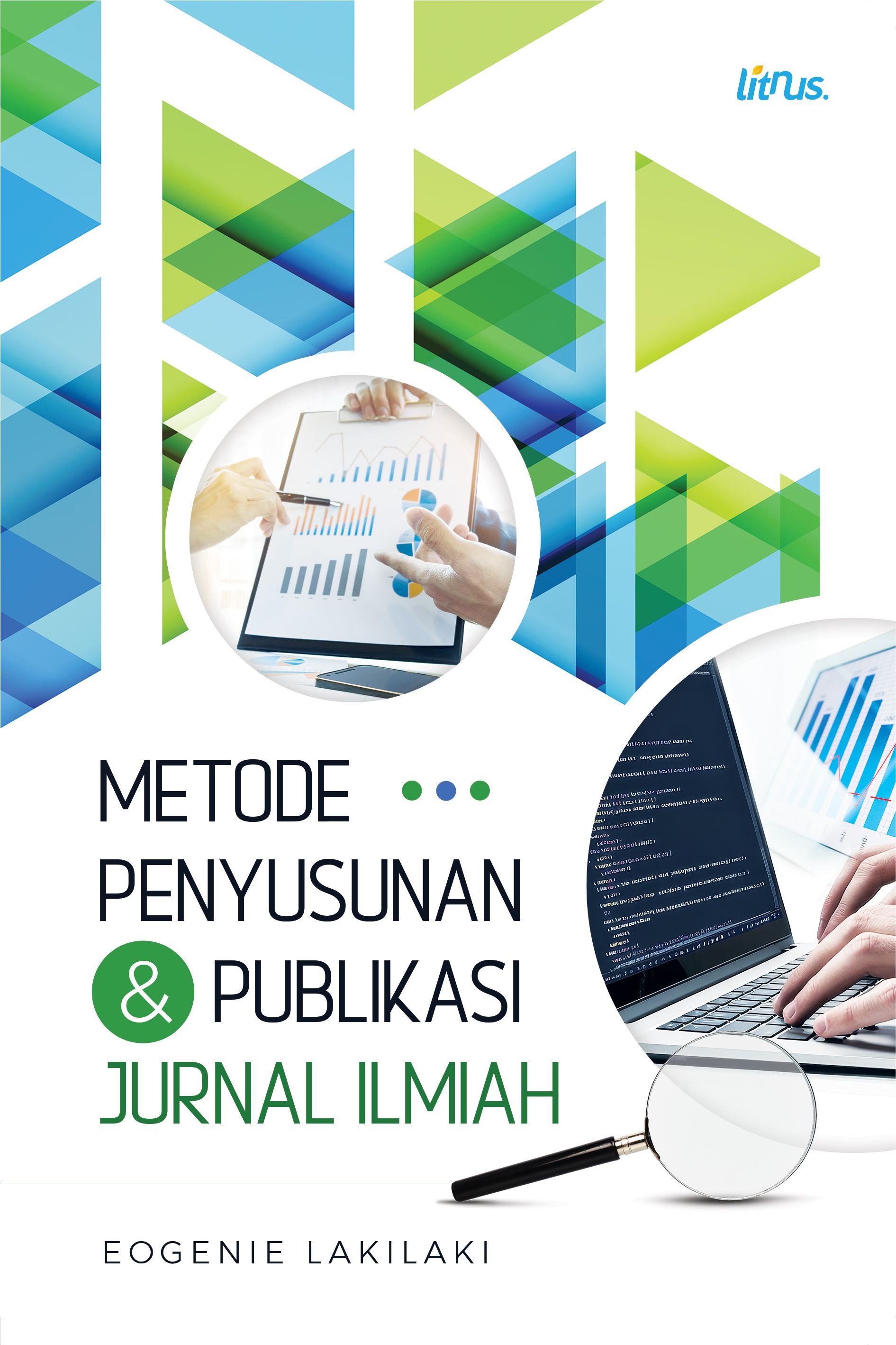 METODE PENYUSUNAN DAN PUBLIKASI JURNAL ILMIAH