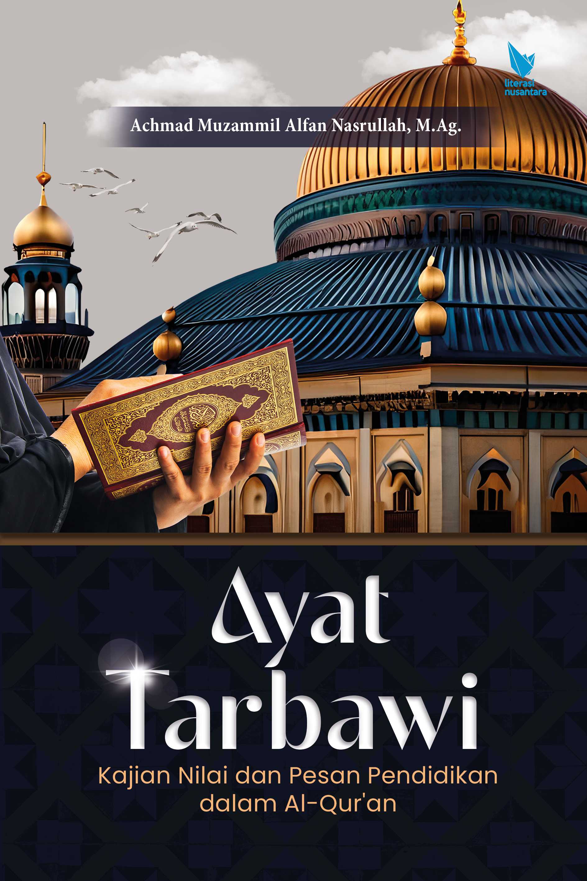 AYAT TARBAWI Kajian Nilai dan Pesan Pendidikan dalam Al-Qur’an