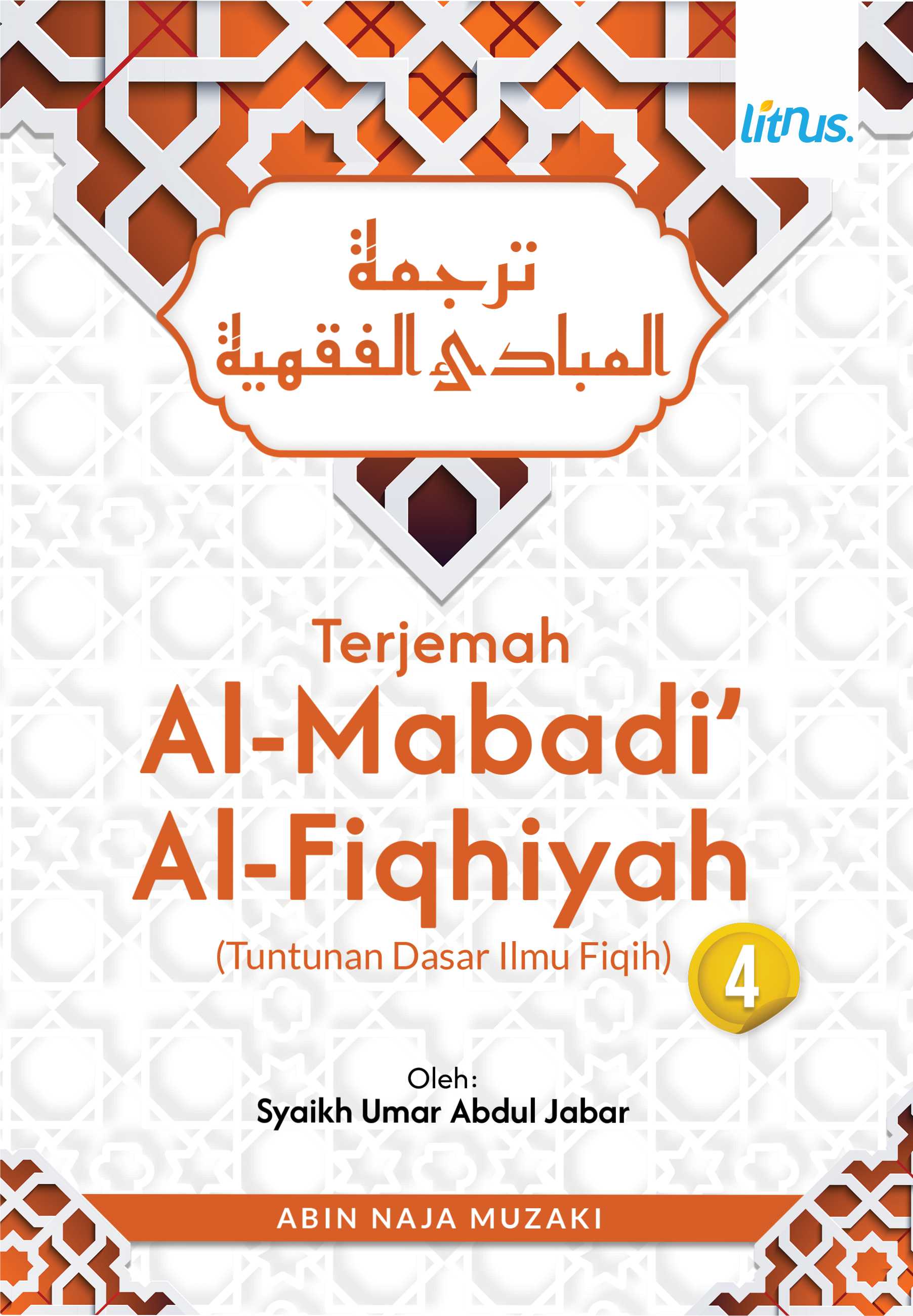 TERJEMAH AL-MABADI AL-FIQHIYAH JUZ 4 (Tuntunan Dasar Ilmu Fiqih) Oleh: Syaikh Umar Abdul Jabar