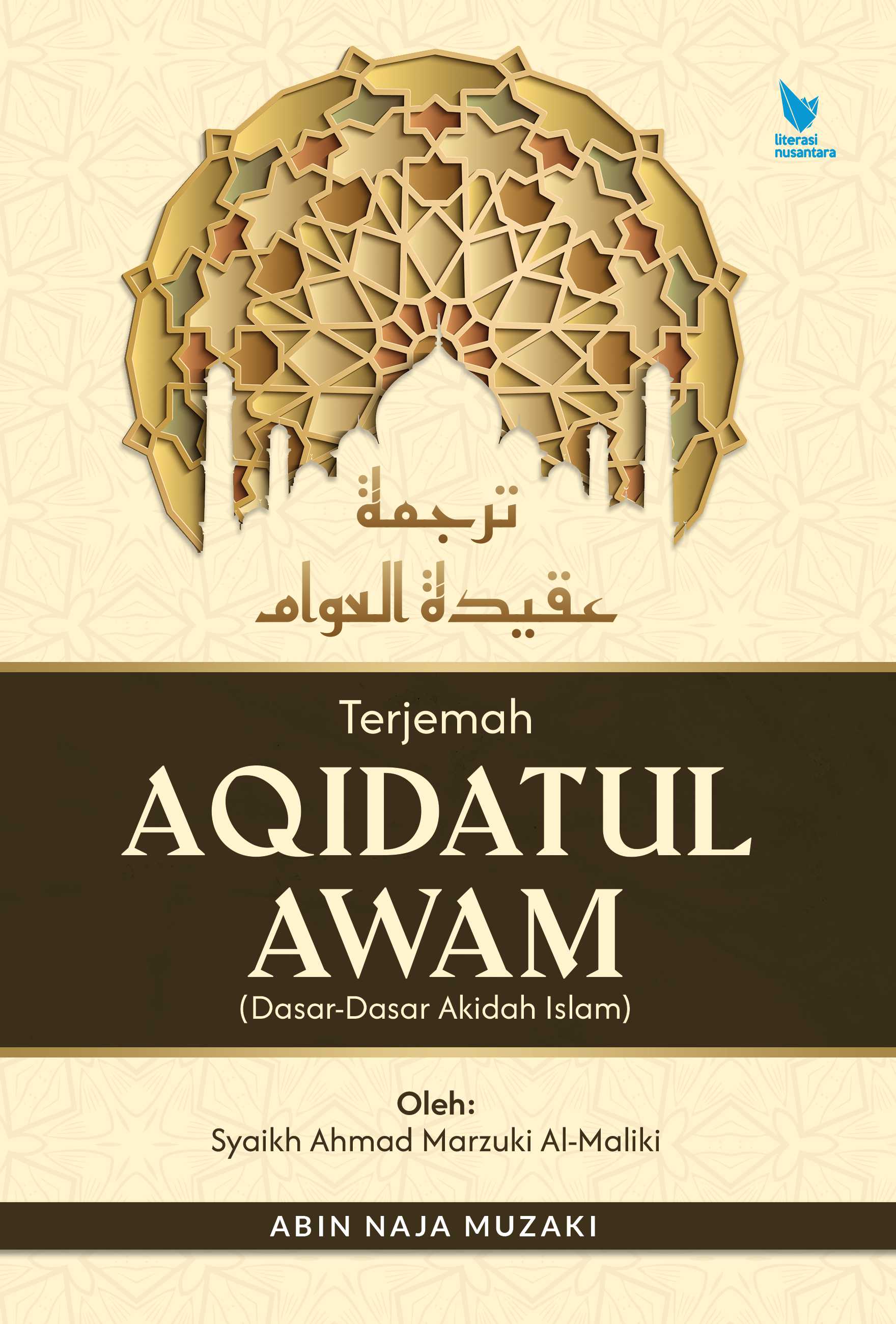 TERJEMAH AQIDATUL AWAM (Dasar-Dasar Akidah Islam) Oleh: Syaikh Ahmad Marzuki Al-Maliki