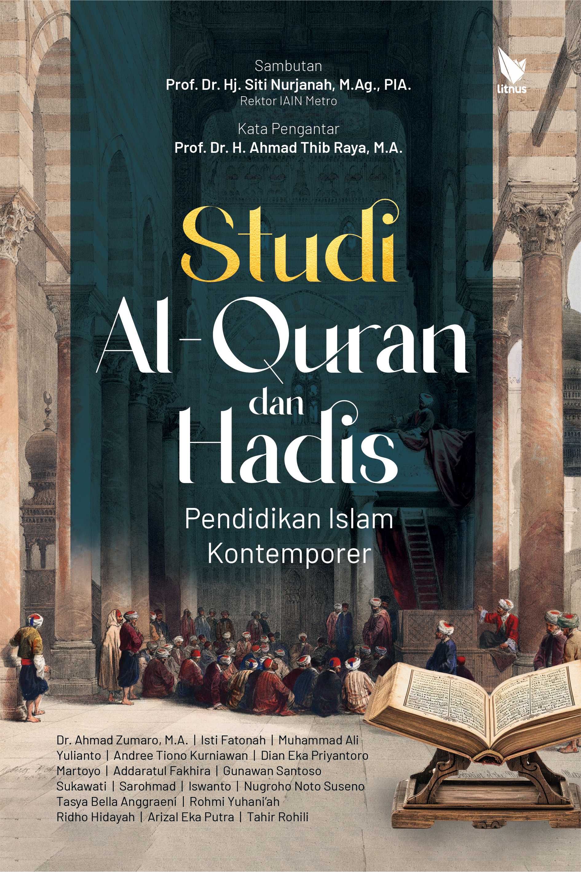 STUDI AL-QURAN DAN HADIS (Pendidikan Islam Kontemporer)