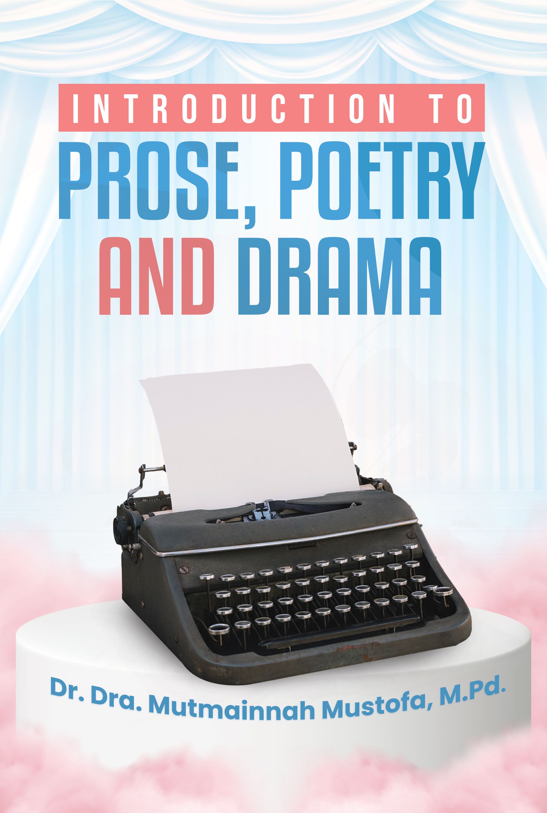 Introduction to Prose, Poetry and Drama
