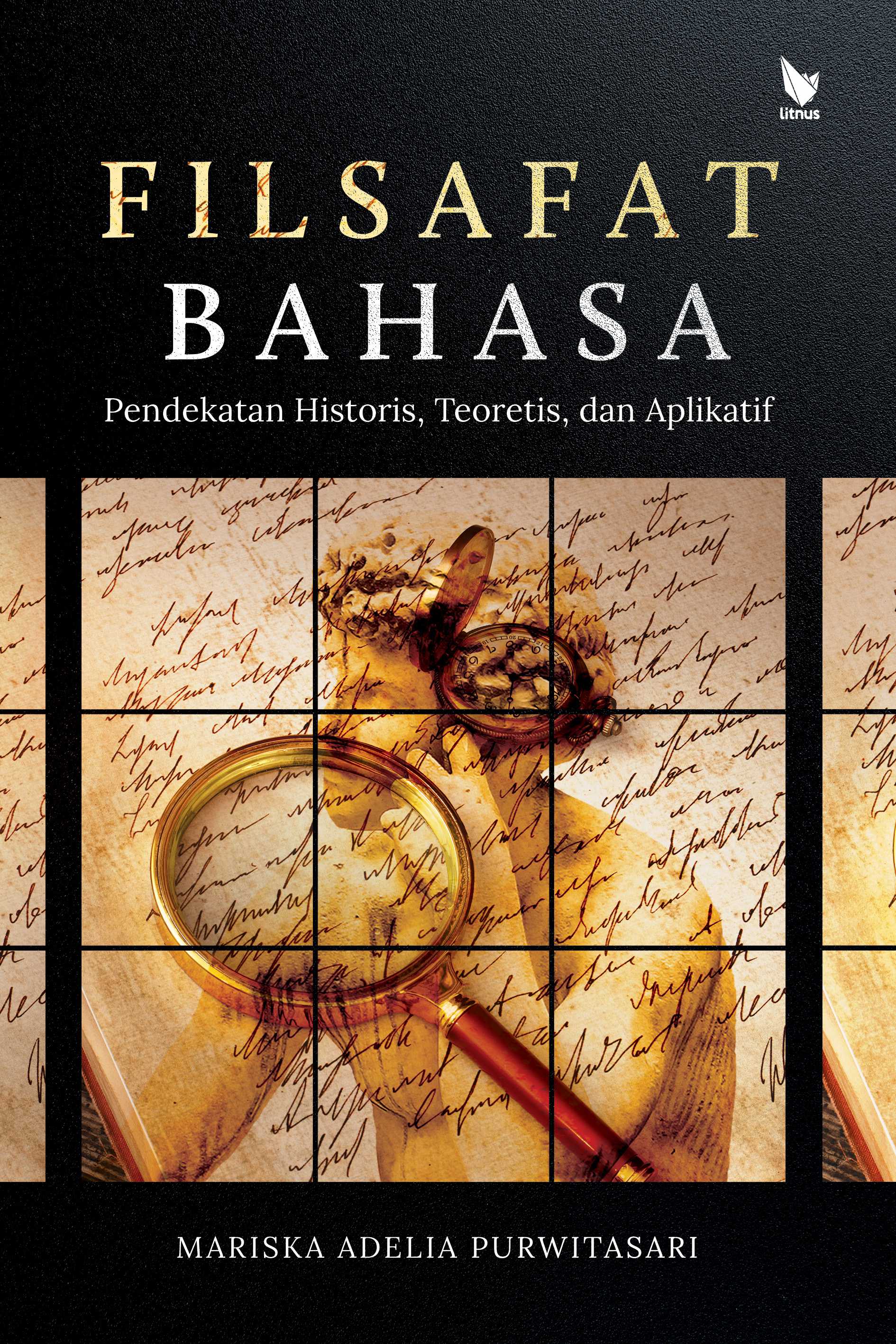 FILSAFAT BAHASA (Pendekatan Historis, Teoretis, dan Aplikatif)