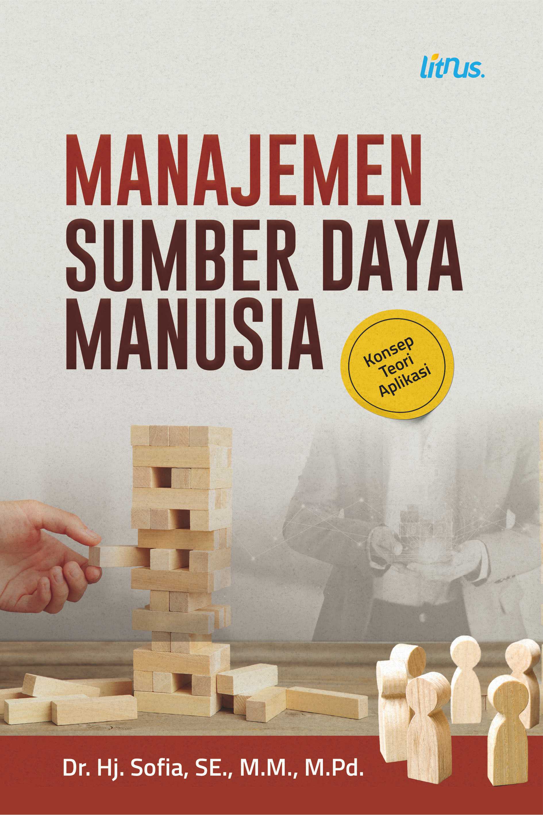 Manajemen Sumber Daya Manusia – Konsep-Teori-Aplikasi