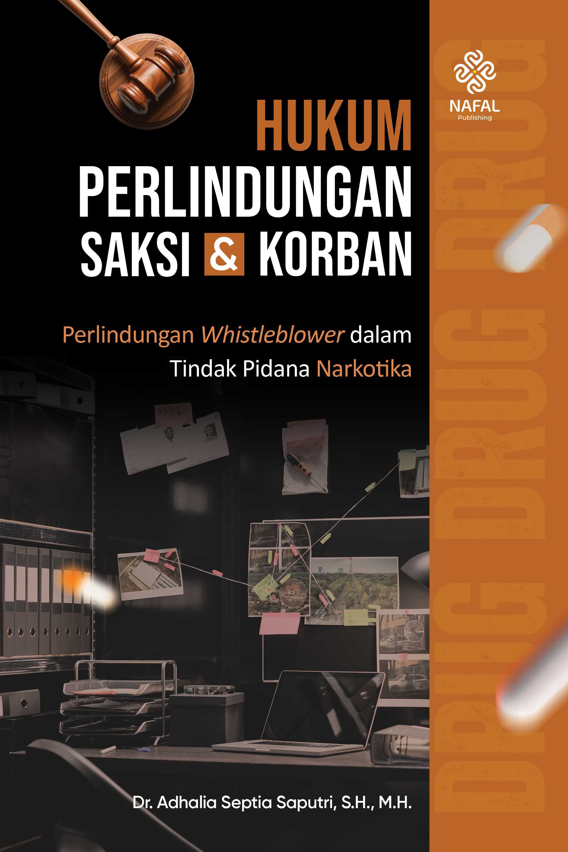 HUKUM PERLINDUNGAN SAKSI DAN KORBAN Perlindungan Whistleblower dalam Tindak Pidana Narkotika
