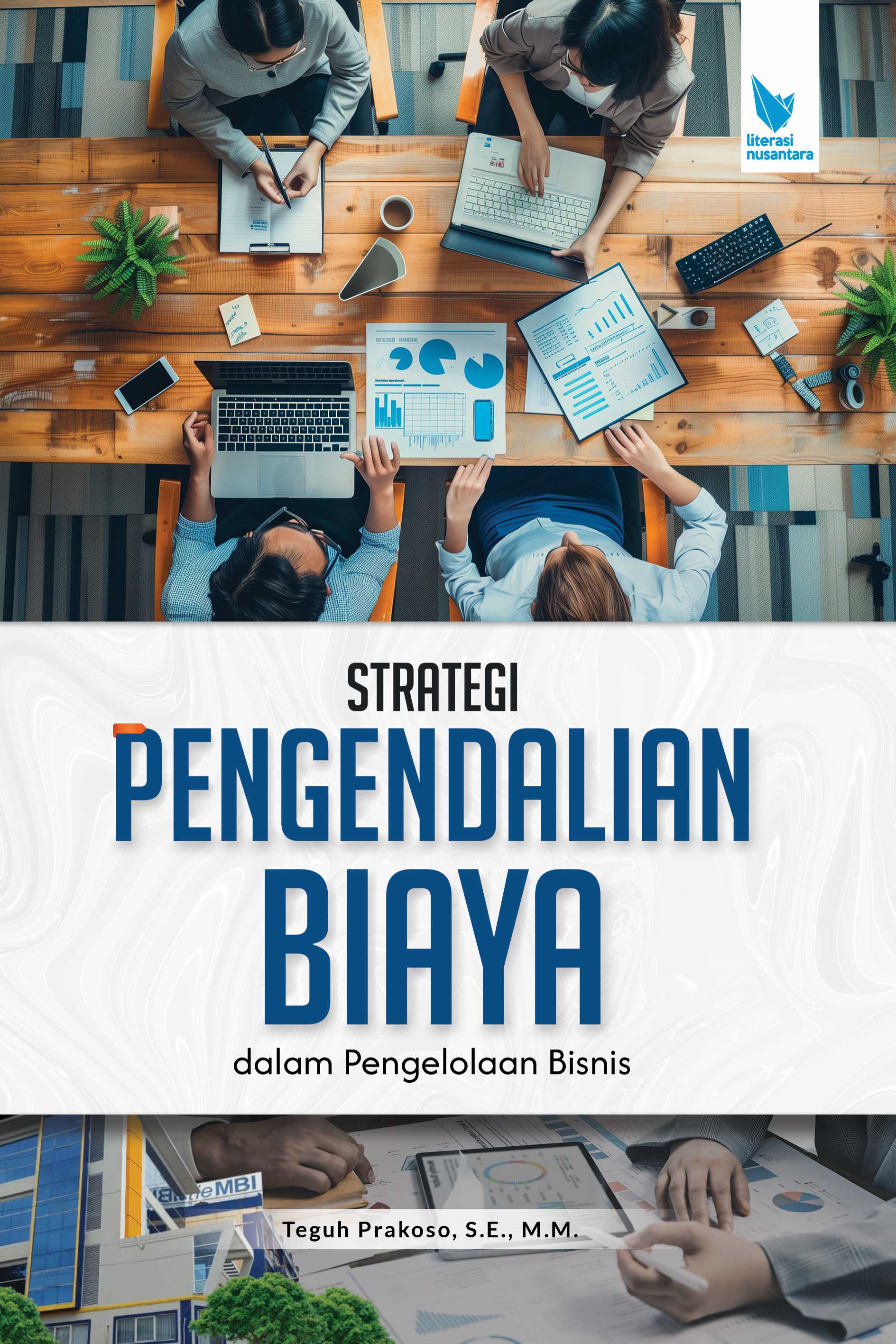 STRATEGI PENGENDALIAN BIAYA dalam Pengelolaan Bisnis