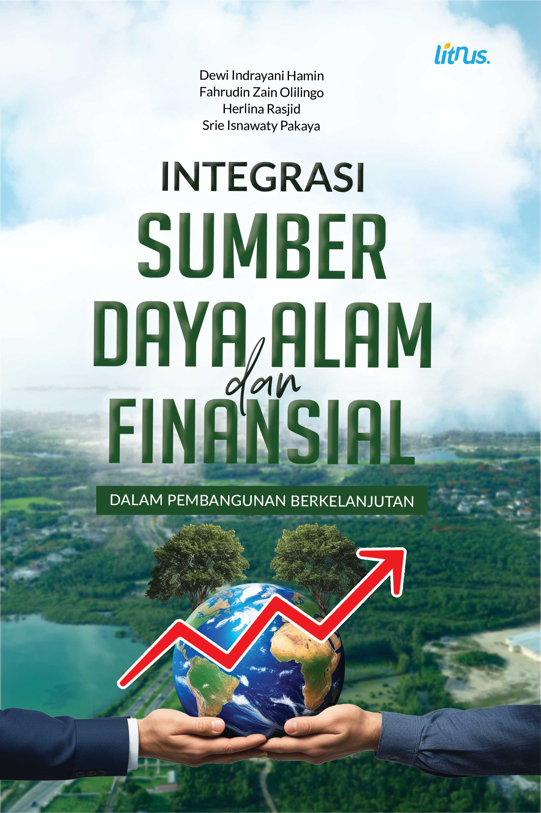 INTEGRASI SUMBER DAYA ALAM DAN FINANSIAL DALAM PEMBANGUNAN BERKELANJUTAN