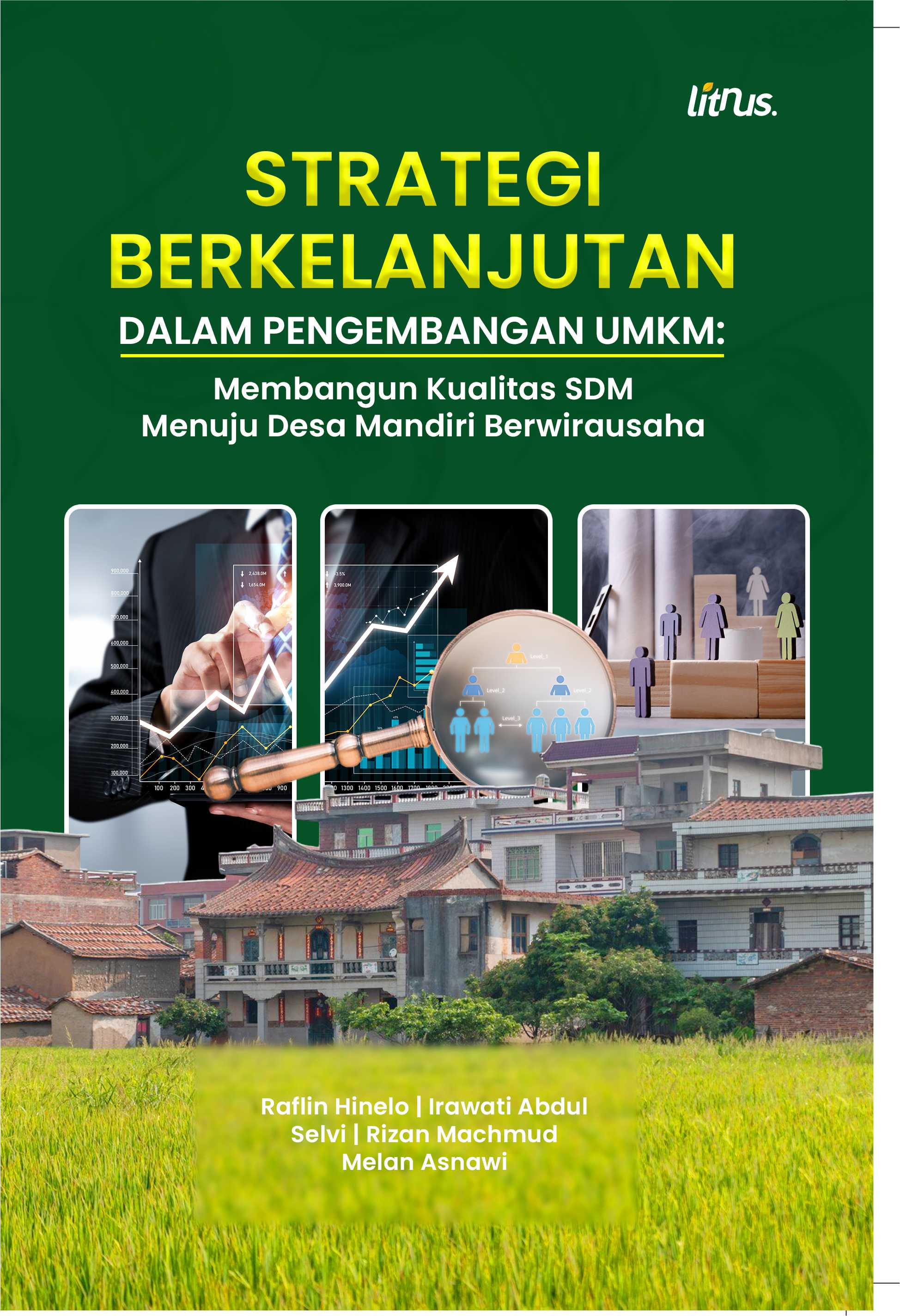 STRATEGI BERKELANJUTAN DALAM PENGEMBANGAN UMKM Membangun Kualitas SDM Menuju Desa Mandiri Berwirausaha