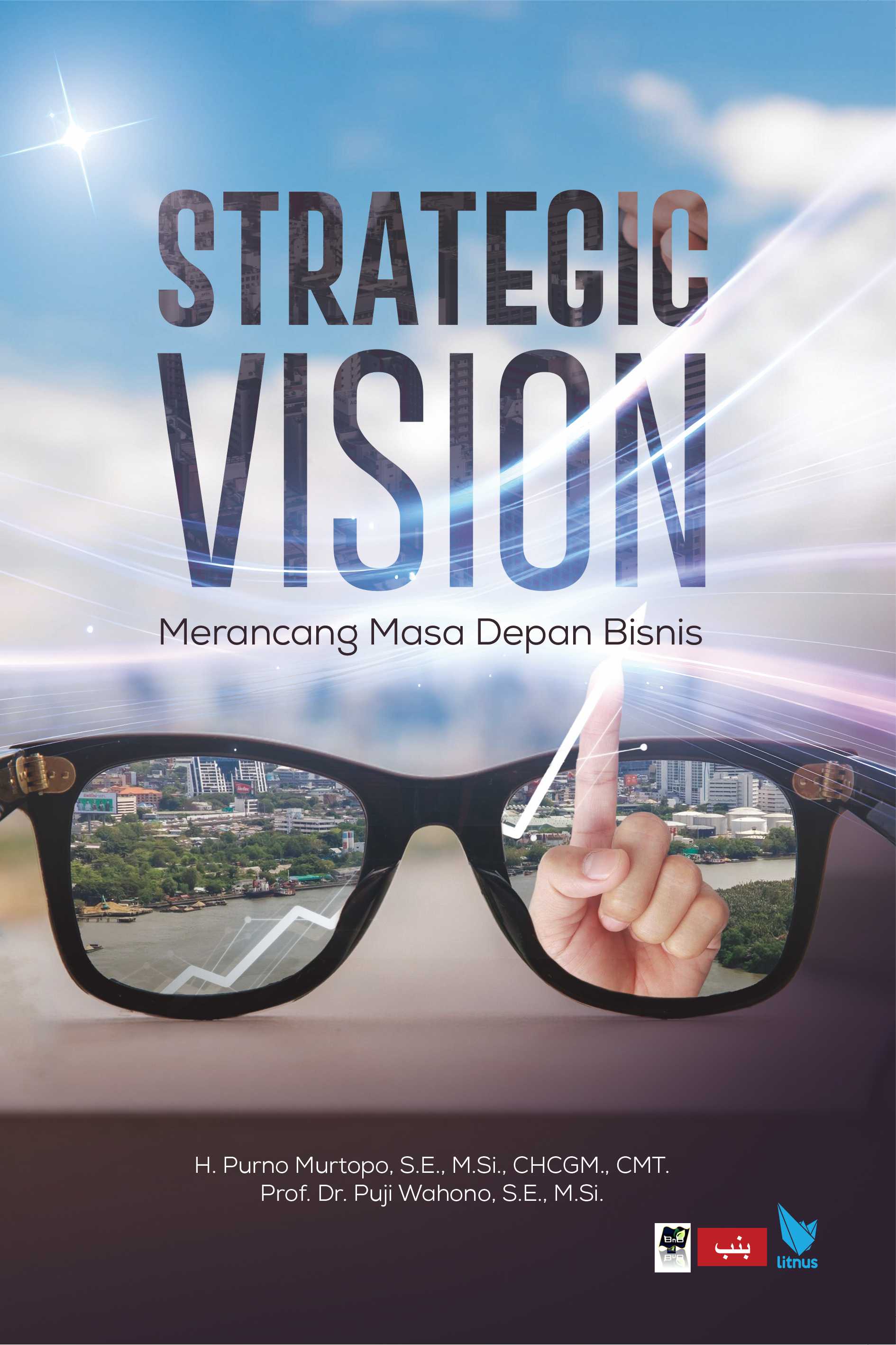 STRATEGIC VISION (Merancang Masa Depan Bisnis)