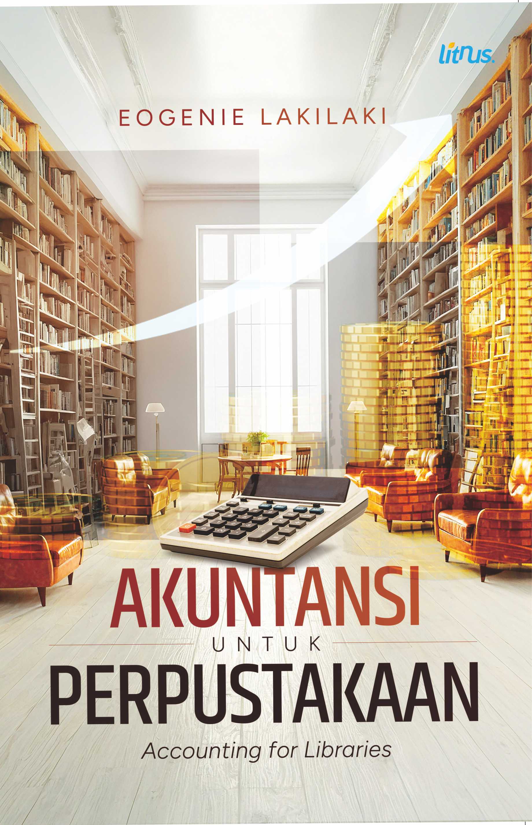 AKUNTANSI UNTUK PERPUSTAKAAN (ACCOUNTING FOR LIBRARIES)