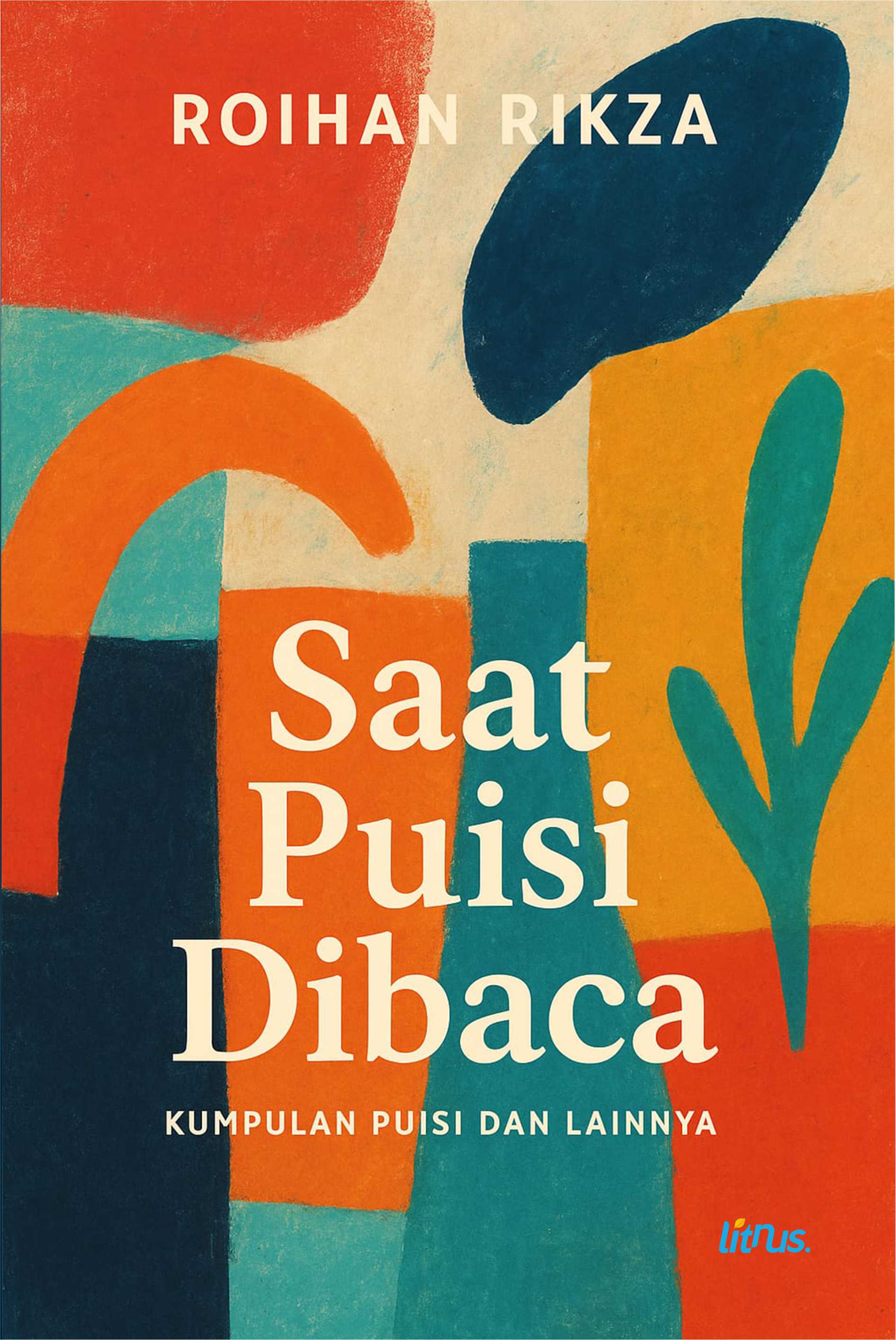 SAAT PUISI DIBACA Kumpulan Puisi dan Lainnya