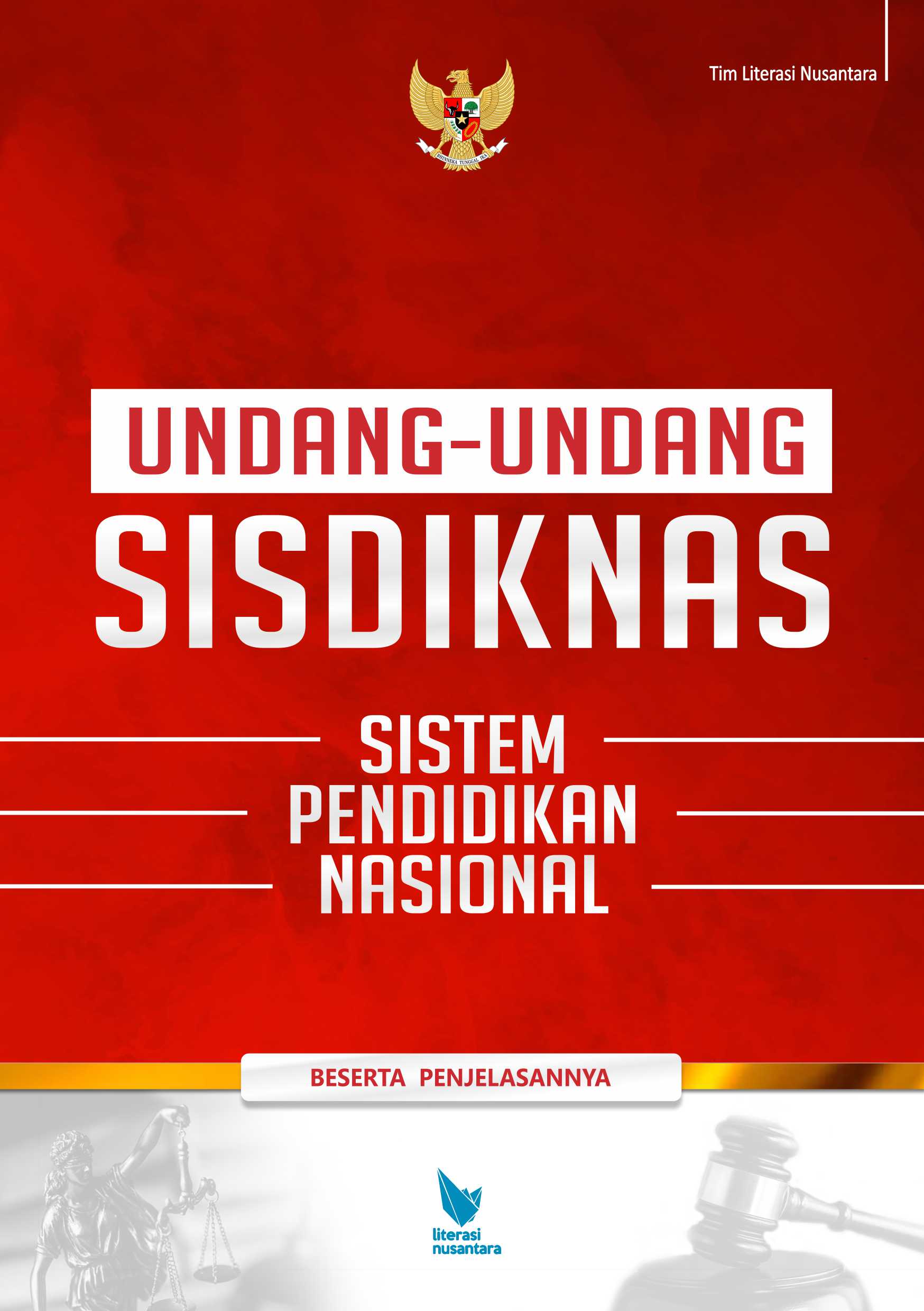 UNDANG-UNDANG SISDIKNAS (Sistem Pendidikan Nasional) Beserta Penjelasannya (Soft Cover)
