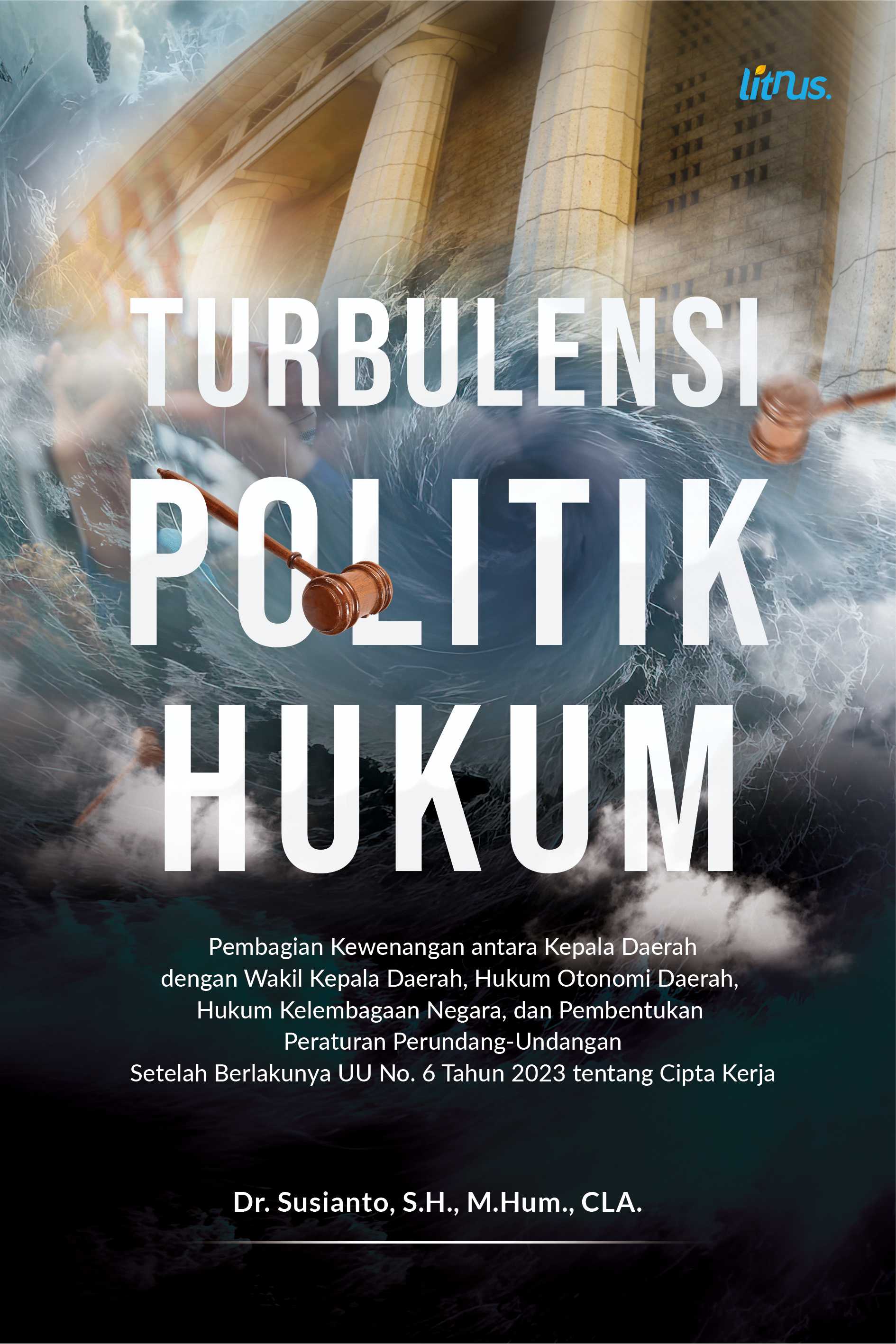TURBULENSI POLITIK HUKUM