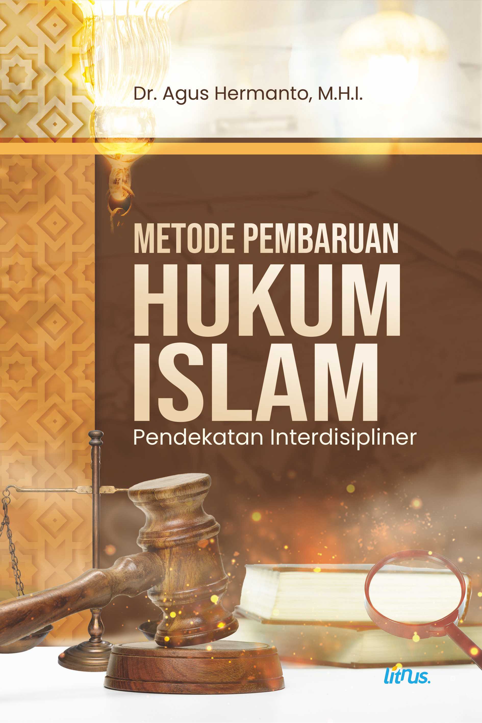 Metode Pembaruan Hukum Islam: Pendekatan Interdisipliner