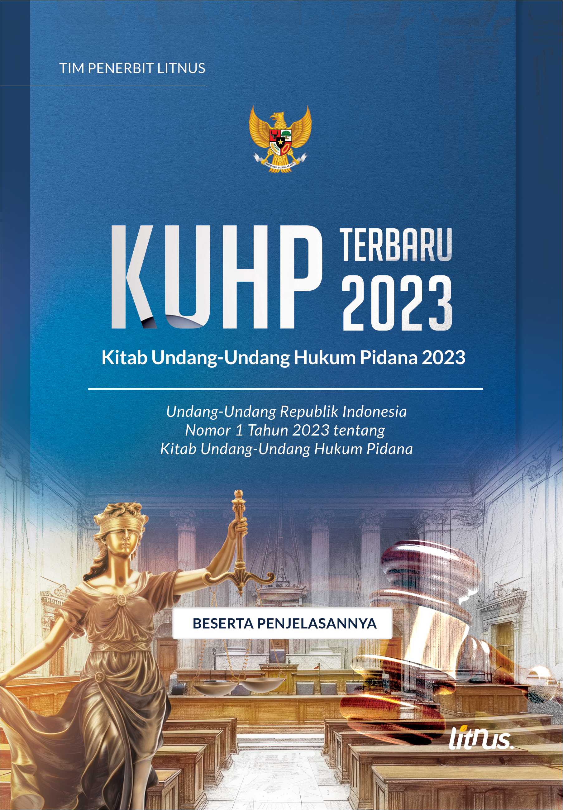 KUHP (Kitab Undang-Undang Hukum Pidana) Terbaru 2023 | Undang-Undang Republik Indonesia Nomor 1 Tahun 2023 tentang Kitab Undang-Undang Hukum Pidana (Soft Cover)