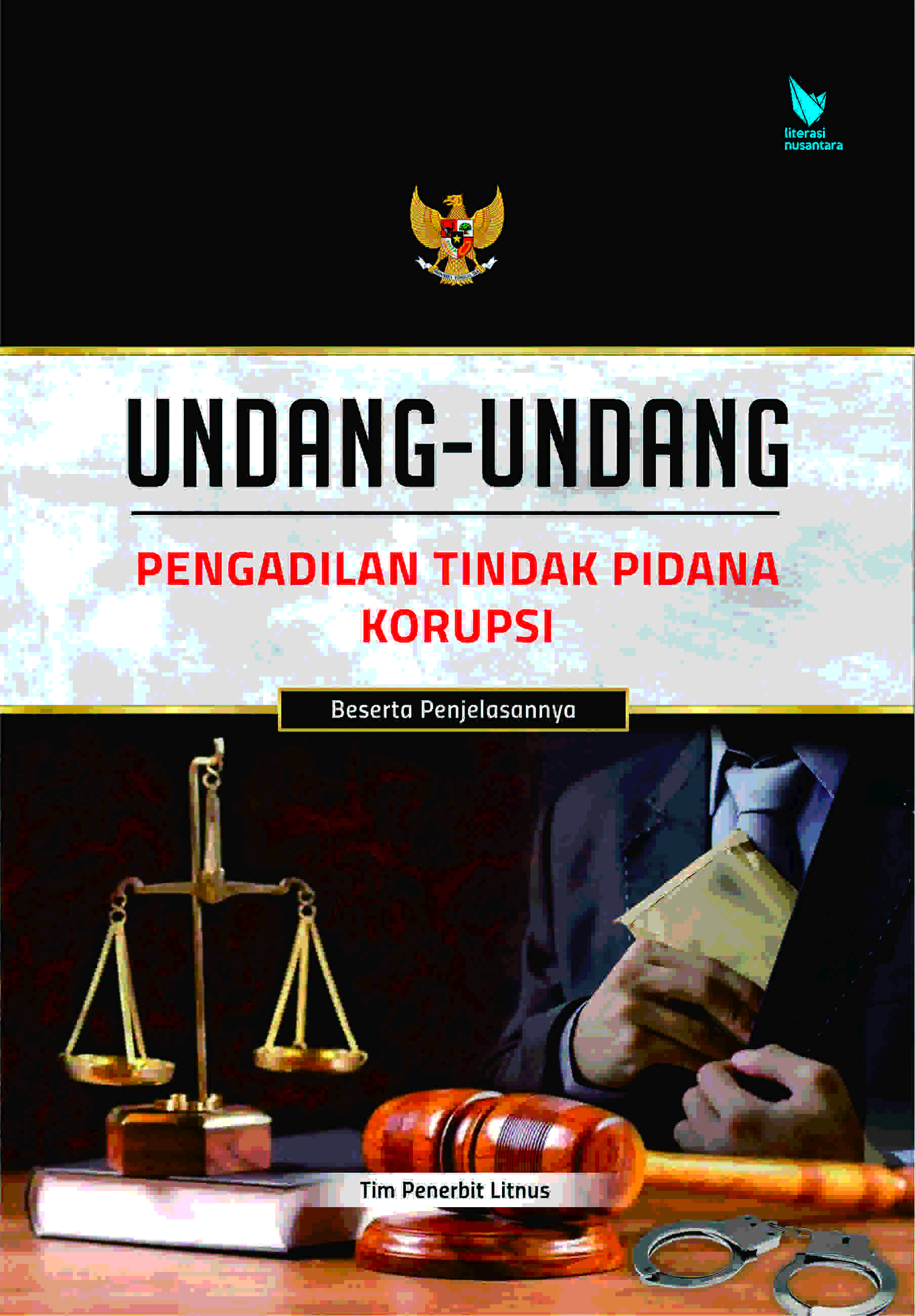 UNDANG-UNDANG PENGADILAN TINDAK PIDANA KORUPSI (Soft Cover)