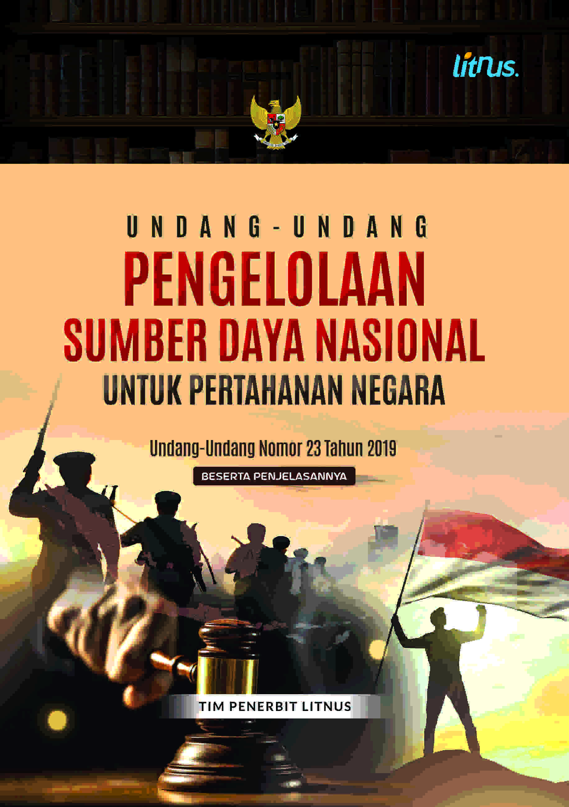 Undang-Undang Pengelolaan Sumber Daya Nasional untuk Pertahanan Negara Beserta Penjelasannya