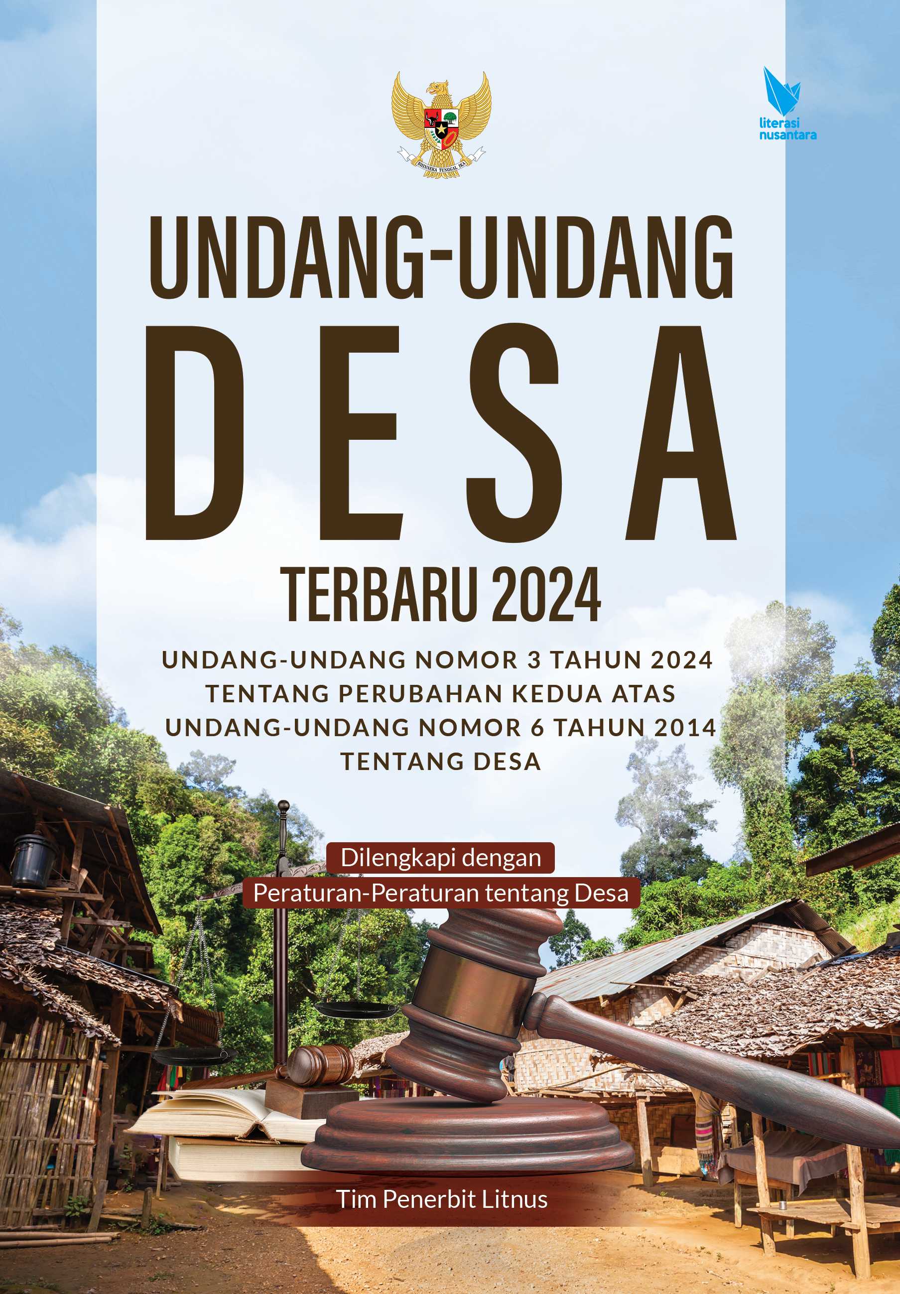 UNDANG-UNDANG DESA TERBARU 2024 (Undang-Undang Nomor 3 Tahun 2024 tentang Perubahan Kedua Atas Undang-Undang Nomor 6 Tahun 2014 tentang Desa) | Dilengkapi dengan Peraturan-Peraturan tentang Desa (Hard cover)