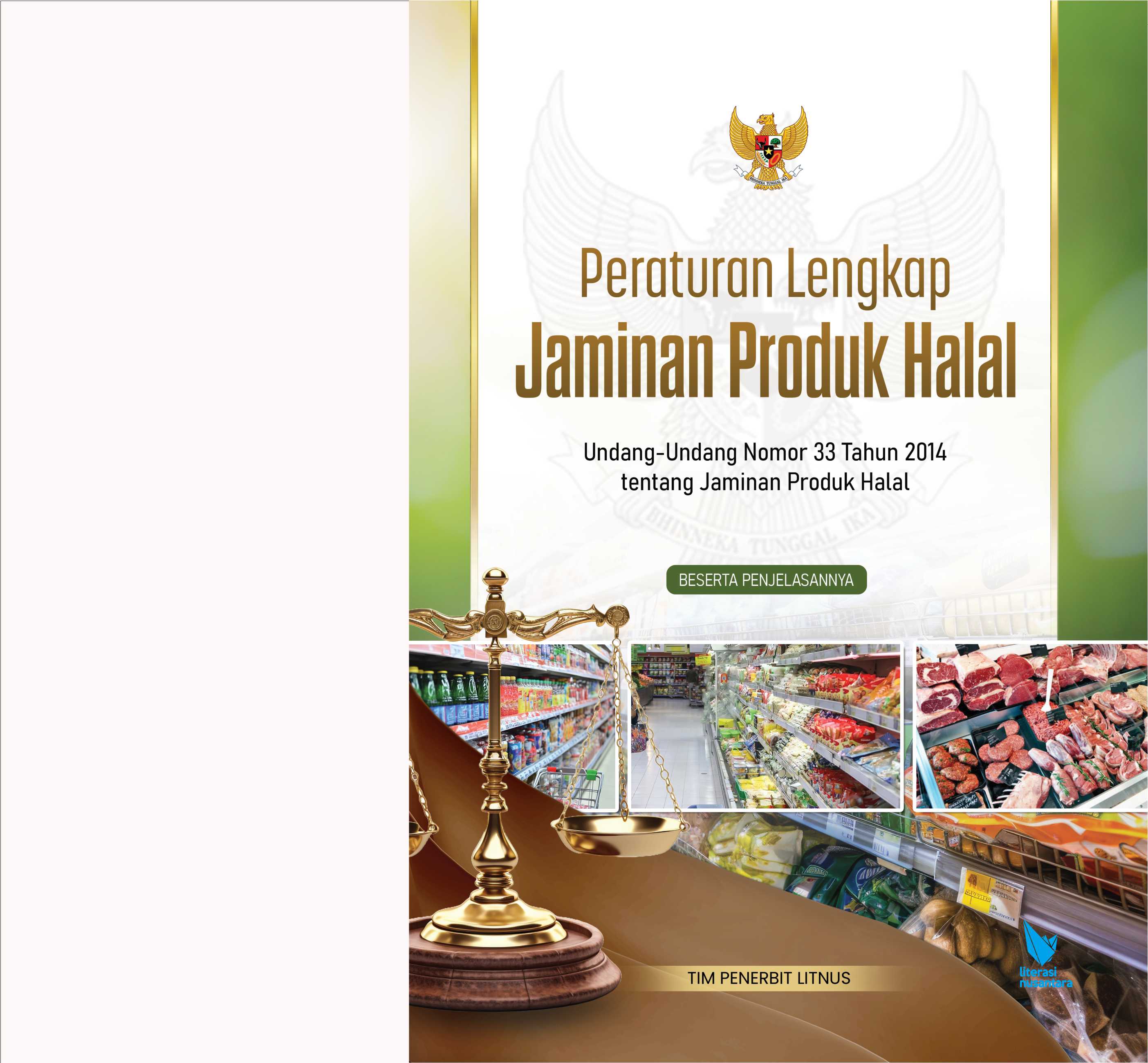 PERATURAN LENGKAP JAMINAN PRODUK HALAL | Undang-Undang Nomor 33 Tahun 2014 tentang Jaminan Produk Halal Beserta Penjelasannya