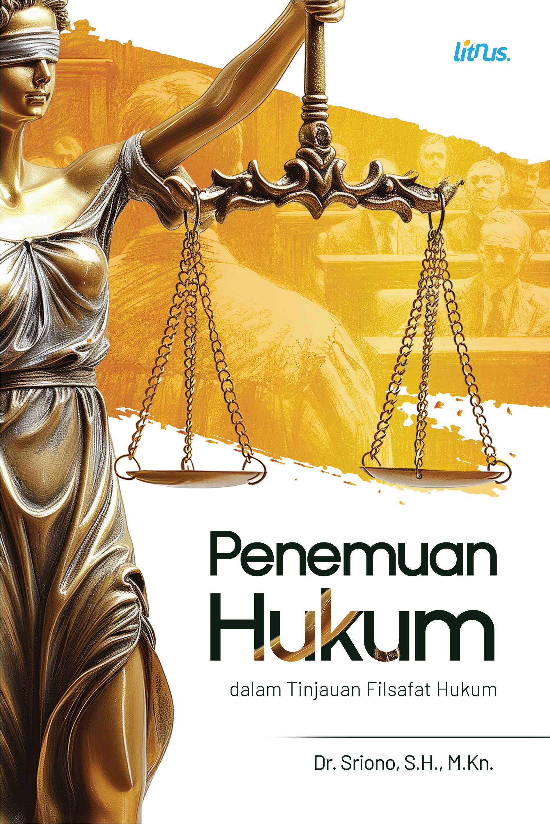 PENEMUAN HUKUM DALAM TINJAUAN FILSAFAT HUKUM