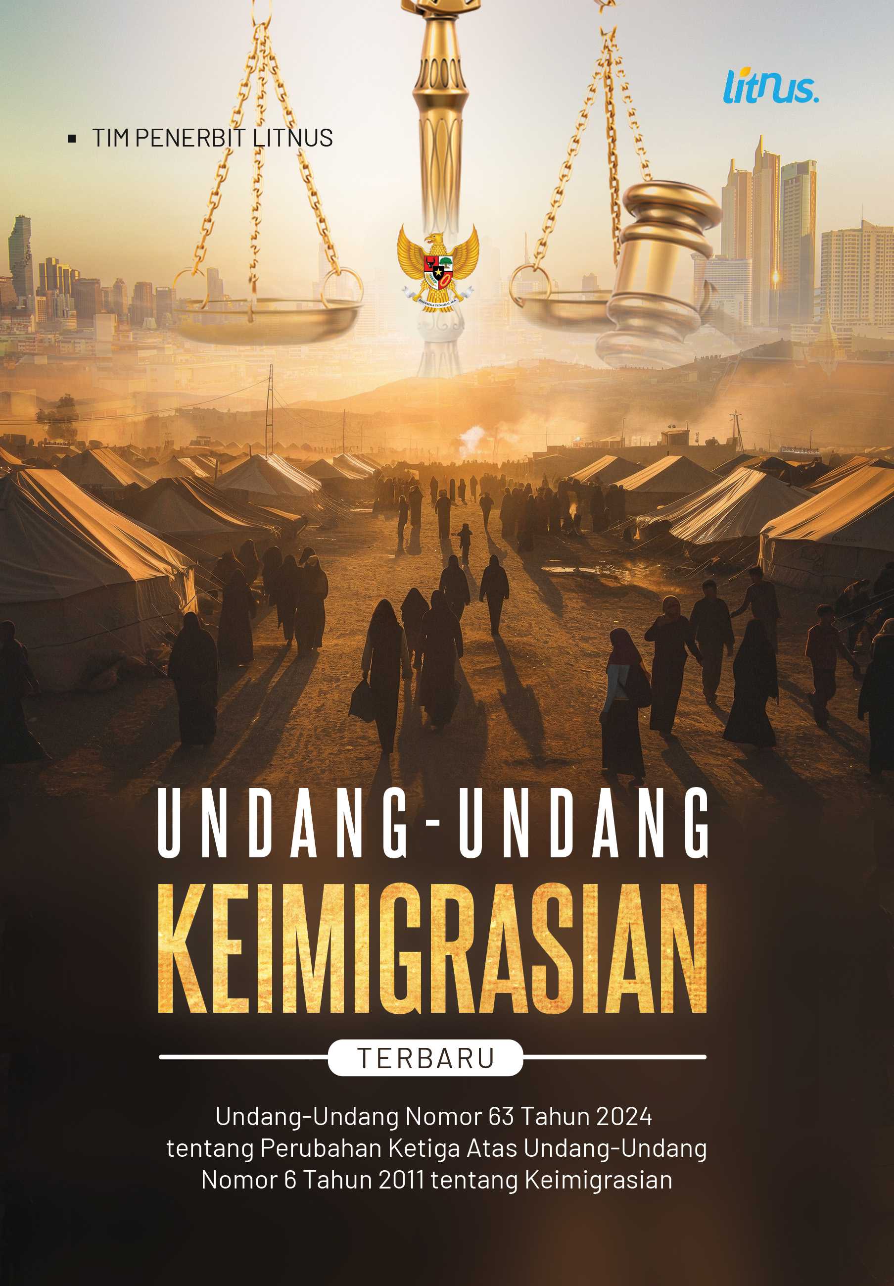UNDANG-UNDANG KEIMIGRASIAN TERBARU | Undang-Undang Nomor 63 Tahun 2024 tentang Perubahan Ketiga Atas Undang-Undang Nomor 6 Tahun 2011 tentang Keimigrasian